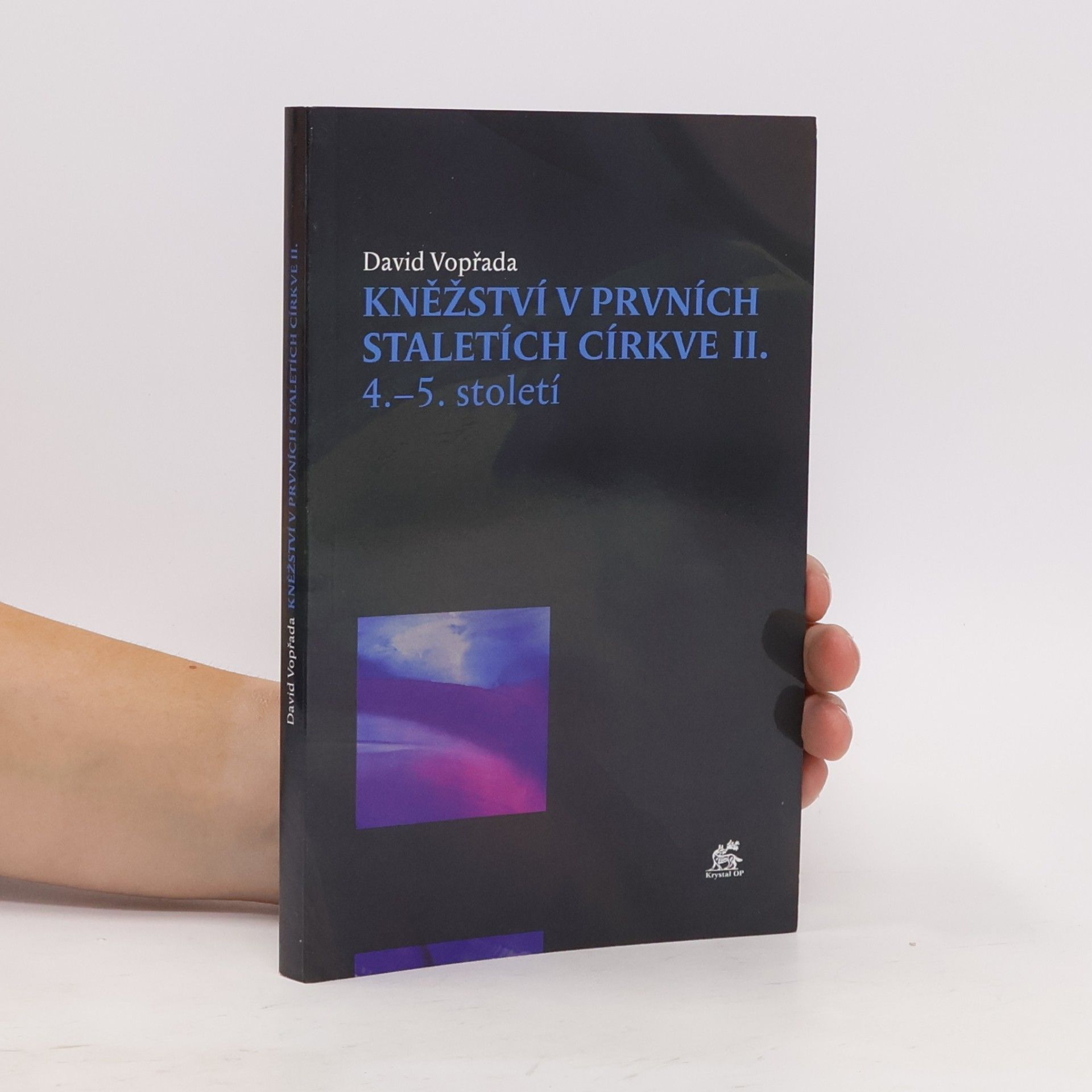 David Vopřada Kněžství v prvních staletích církve II. 4.–5. století