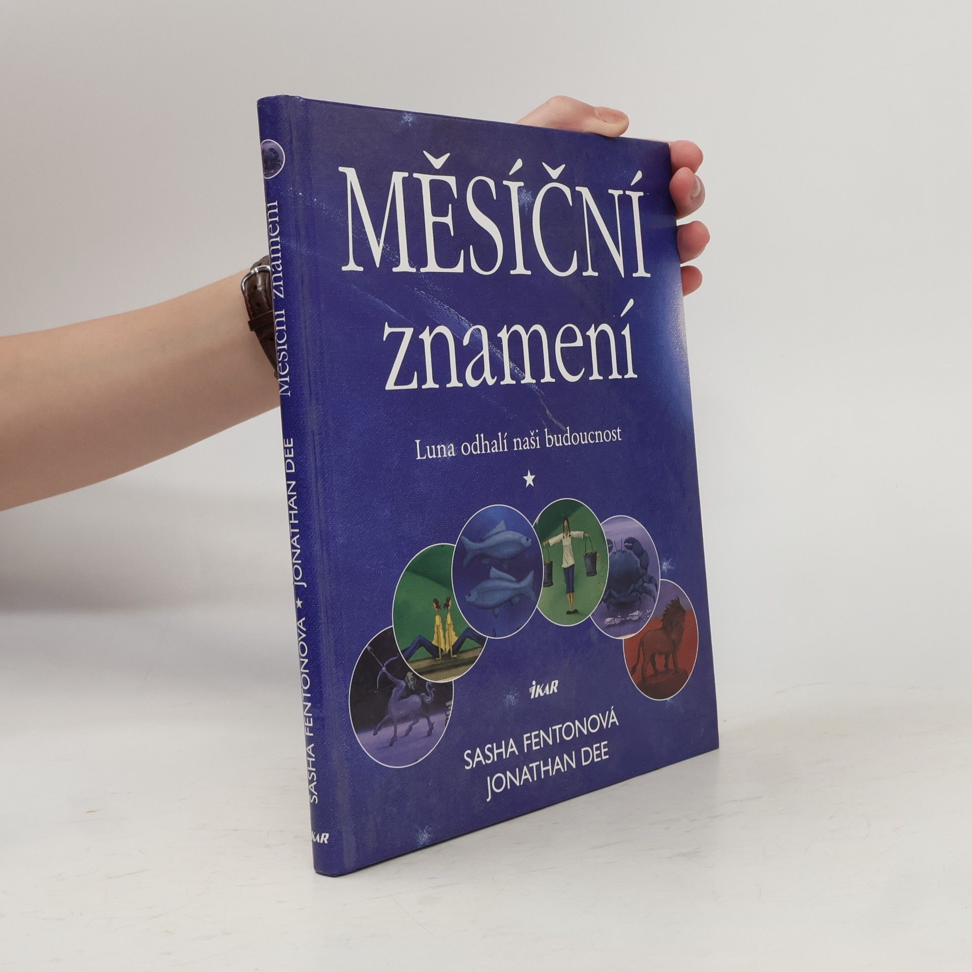 Jonathan Dee Měsíční znamení : Luna odhalí naši budoucnost