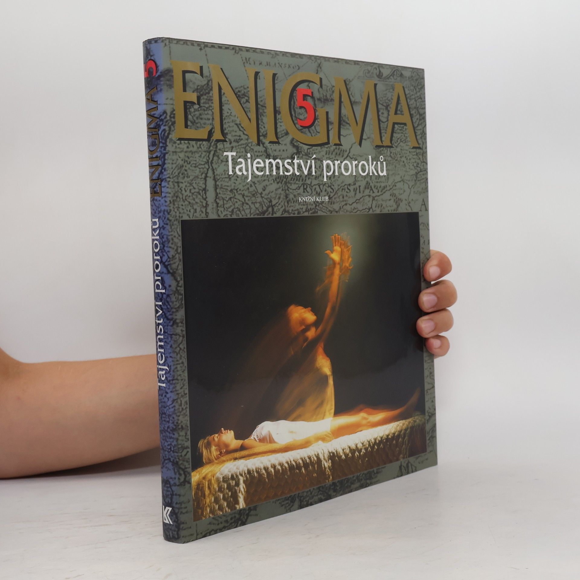 Dušan Zbavitel Enigma. 5, Tajemství proroků