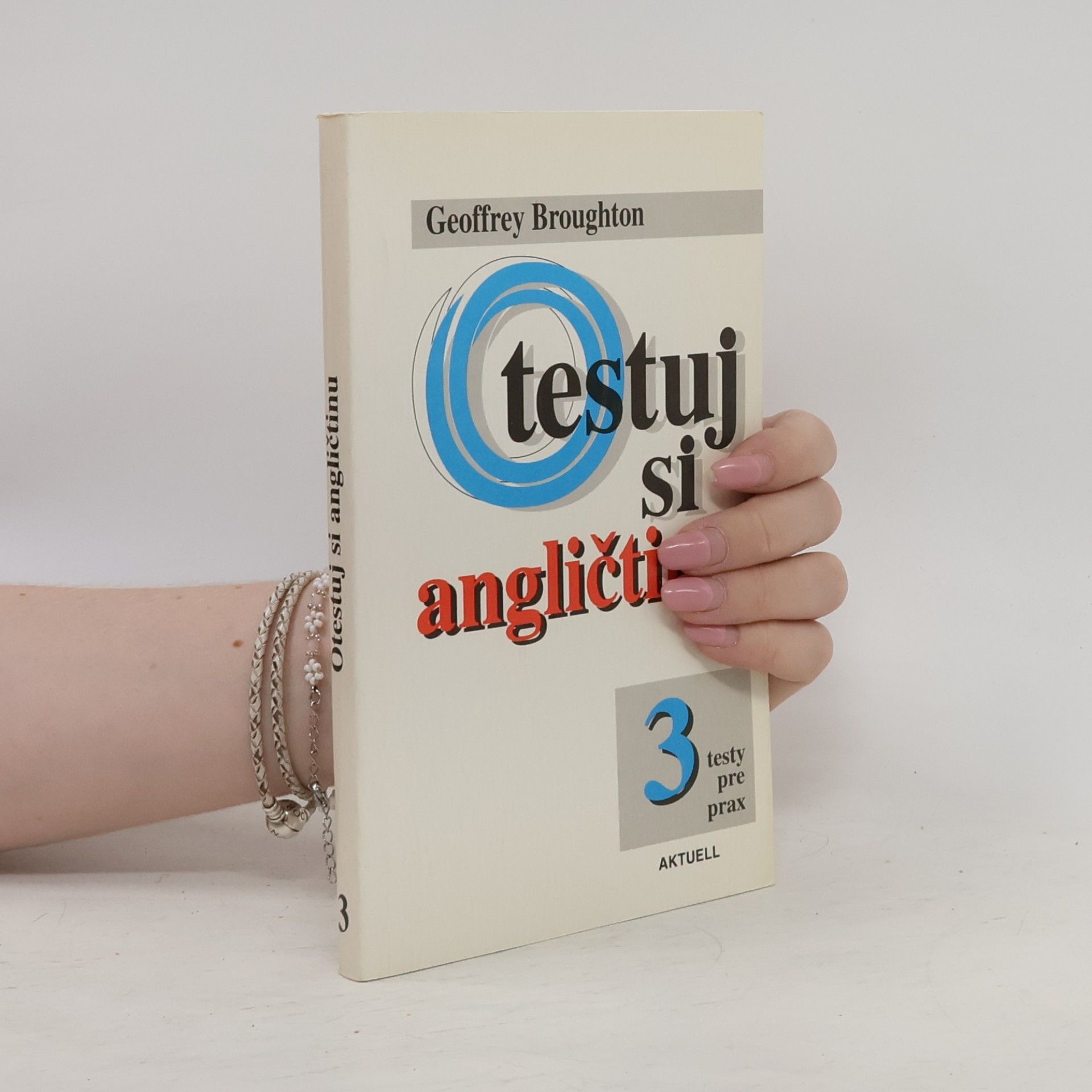 Geoffrey Broughton Otestuj si angličtinu 3: Testy pre prax