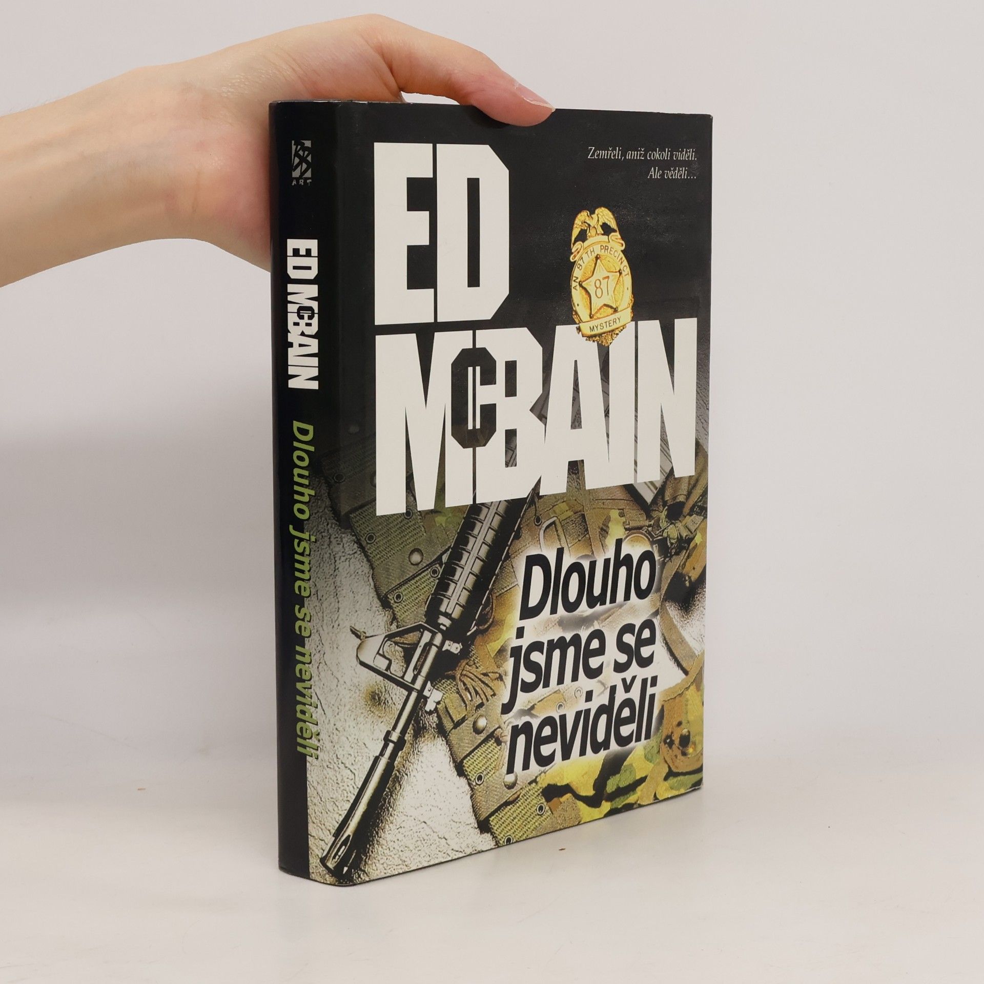 Ed McBain Dlouho jsme se neviděli. Román z 87. revíru