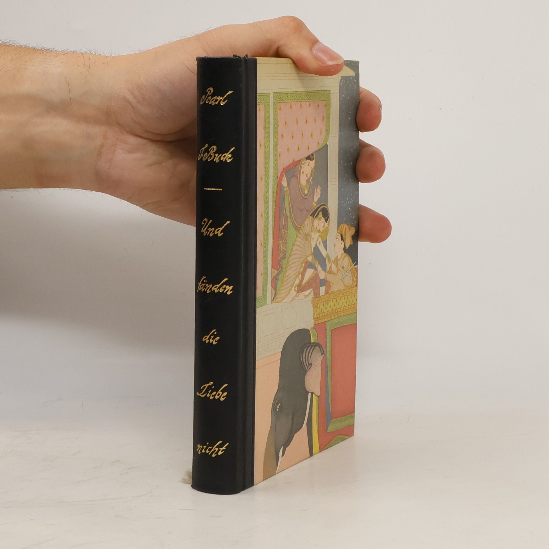 Pearl S. Buck Und fänden die Liebe nicht