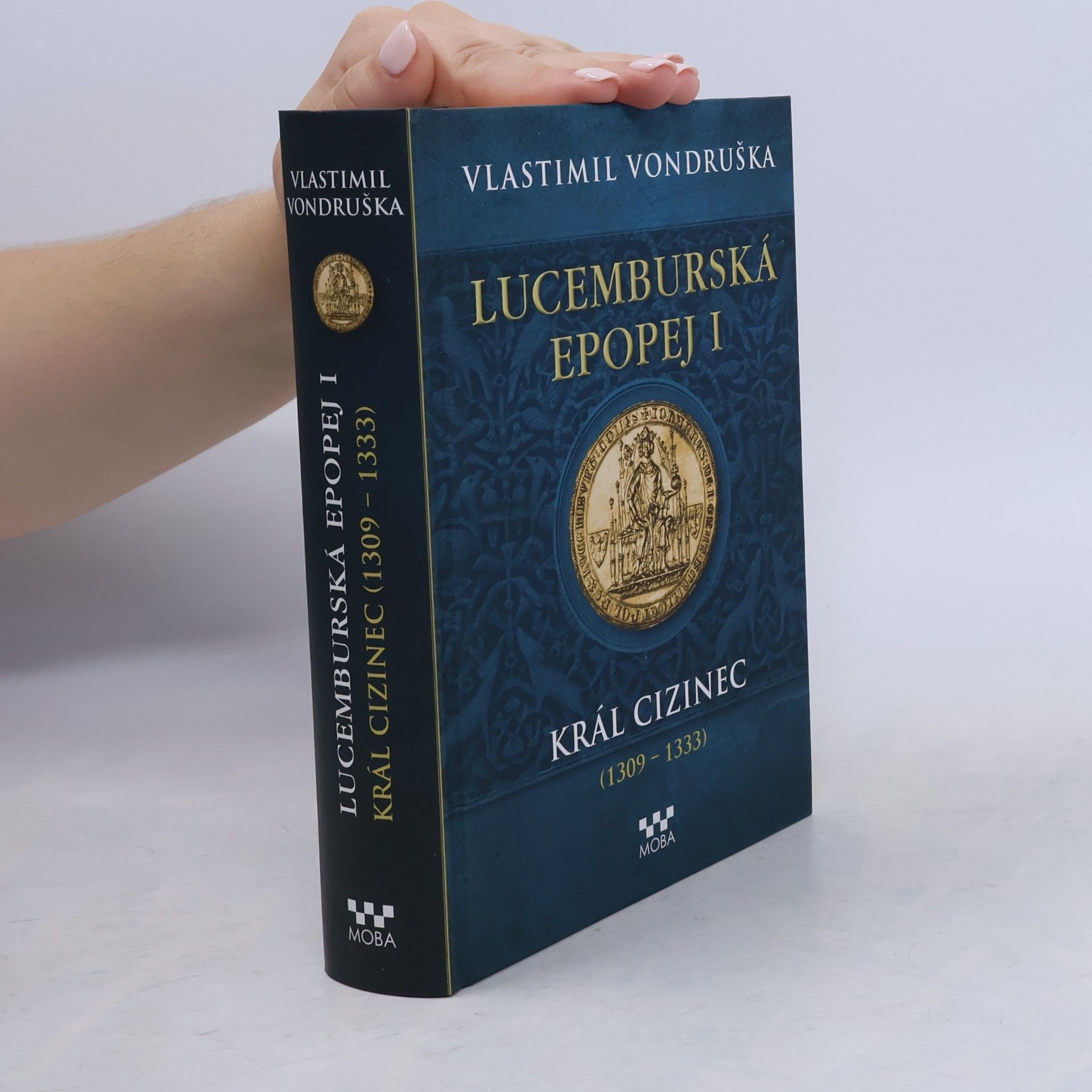 Vlastimil Vondruška Lucemburská epopej I.