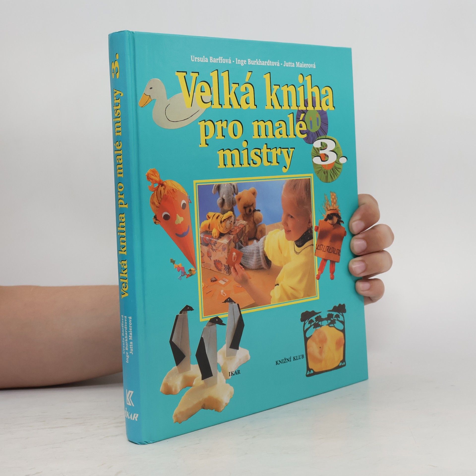 Kolektiv autorů Velká kniha pro malé mistry 3
