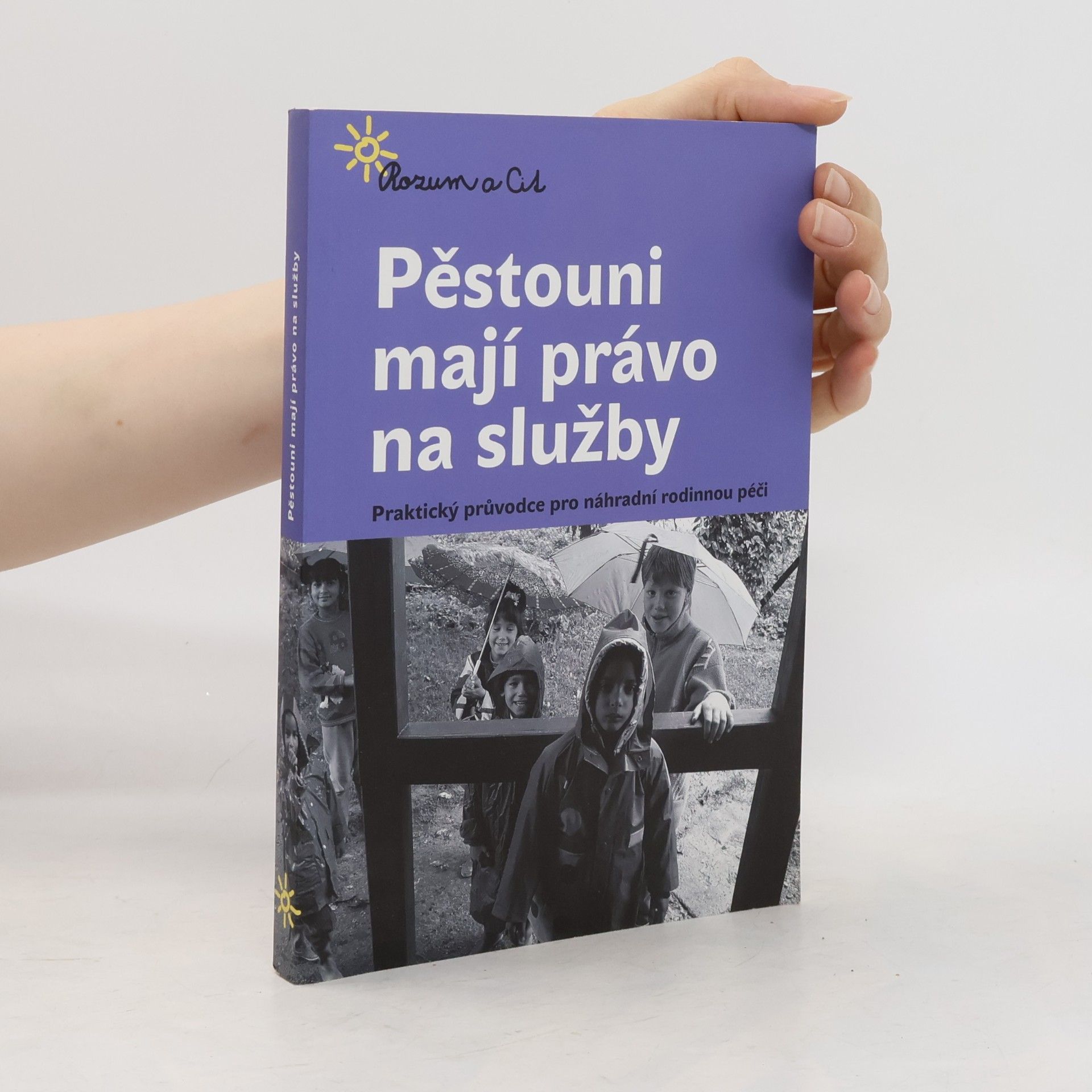 Věra Haberlová Pěstouni mají právo na služby