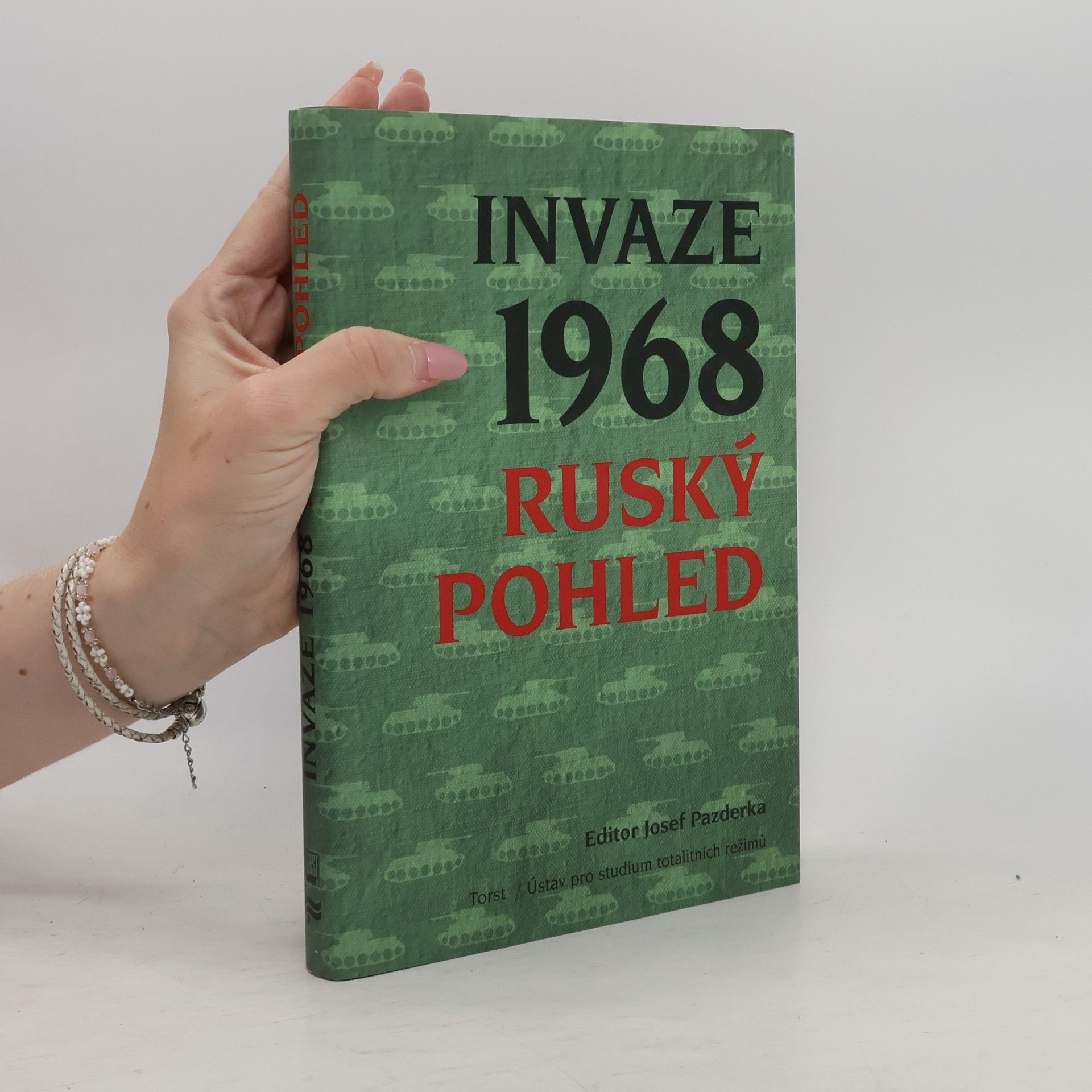 Josef Pazderka Invaze 1968 : ruský pohled
