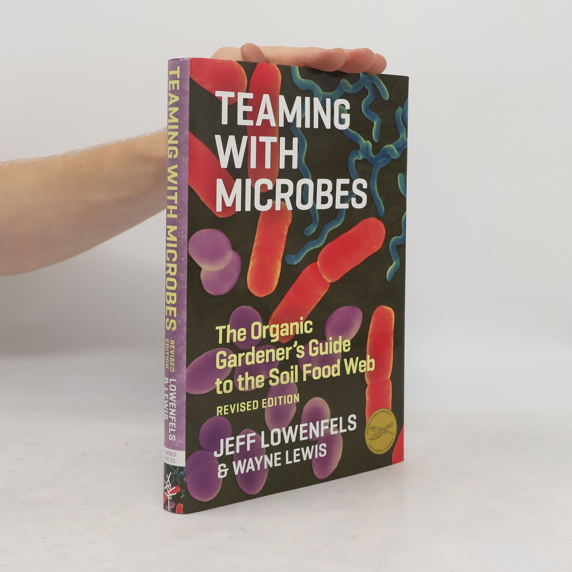Jeff Lowenfels Teaming with Microbes