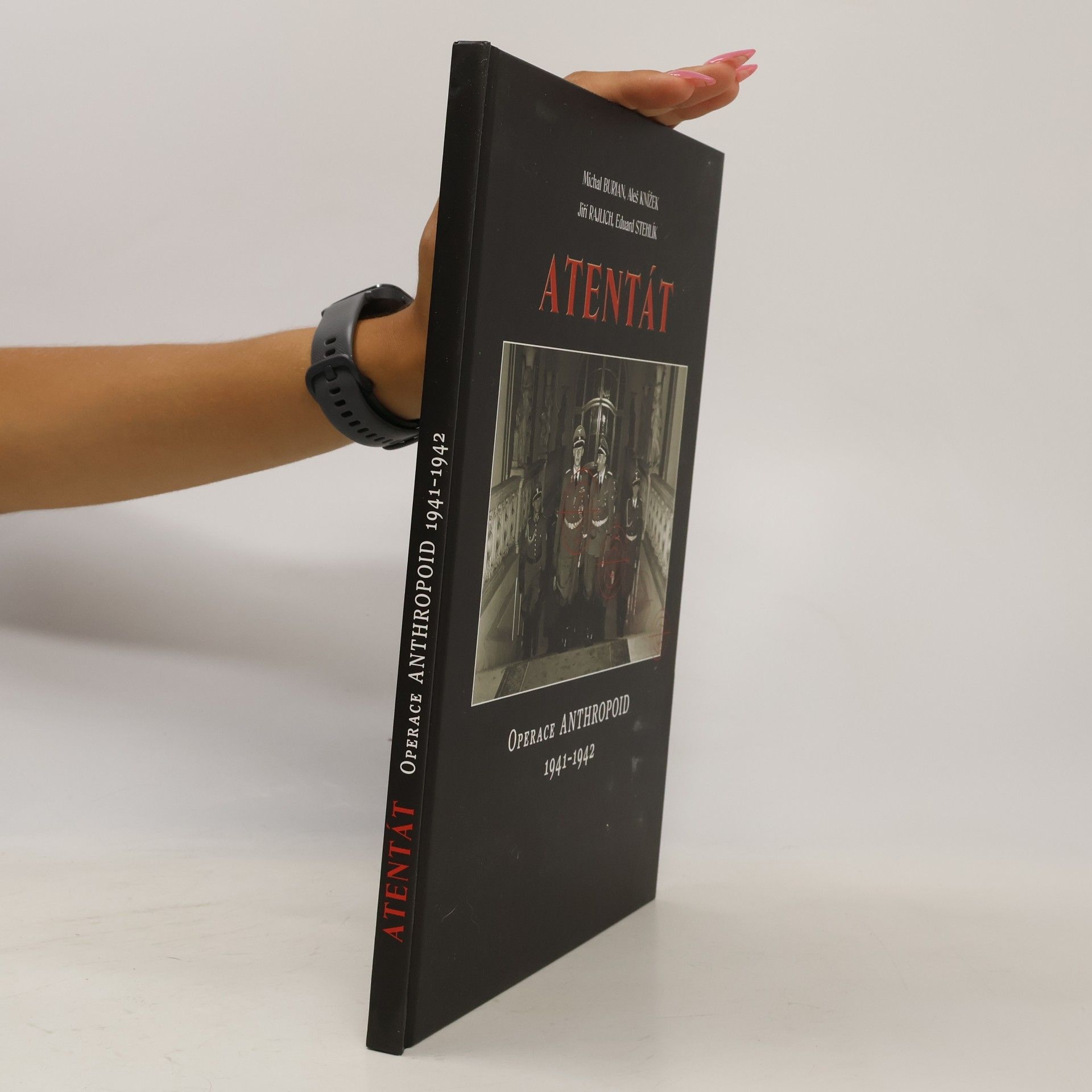 Kolektiv autorů Atentát. Operace Anthropoid 1941-1942