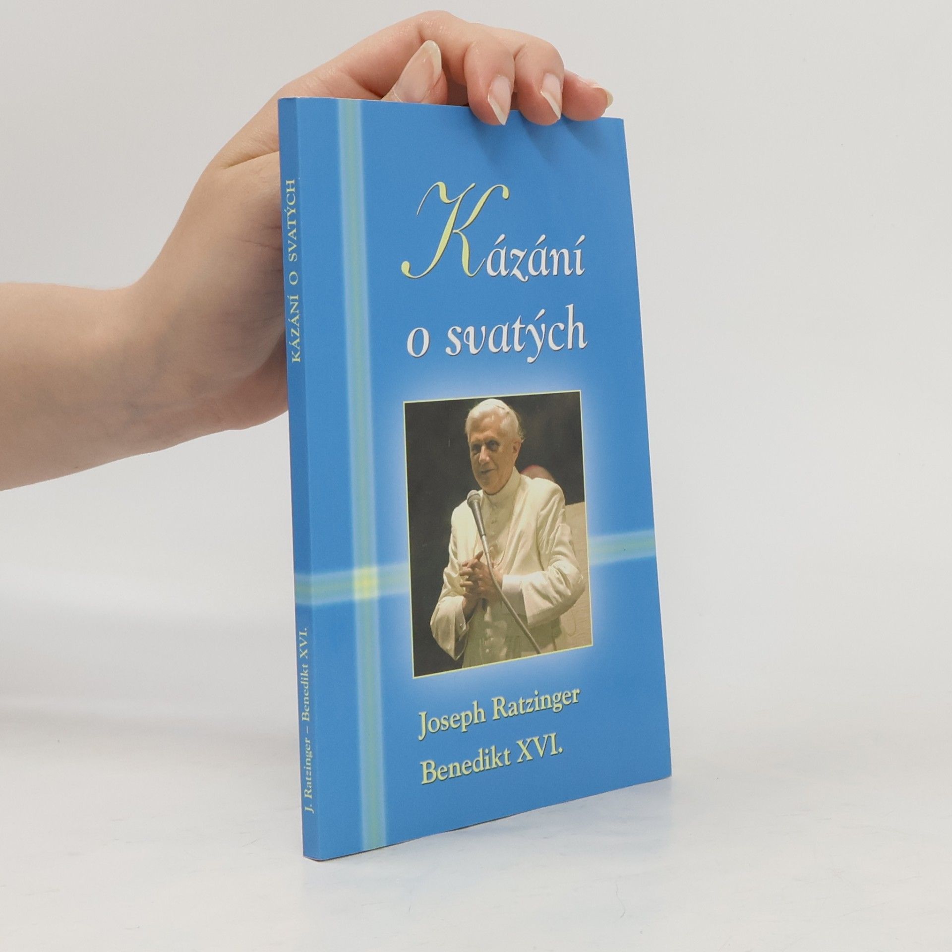 Joseph Ratzinger Kázání o svatých