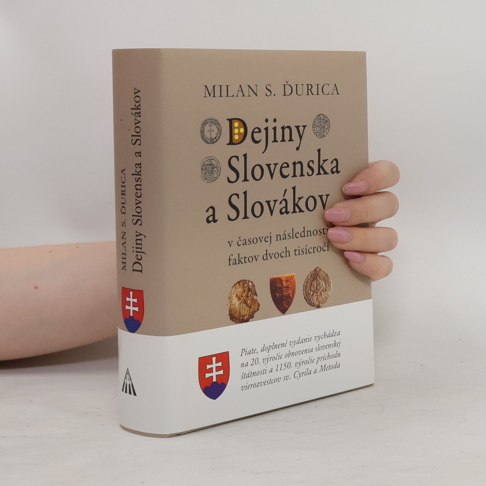 Milan Stanislao Ďurica Dejiny Slovenska a Slovákov v časovej následnosti faktov a dvoch tisícročí
