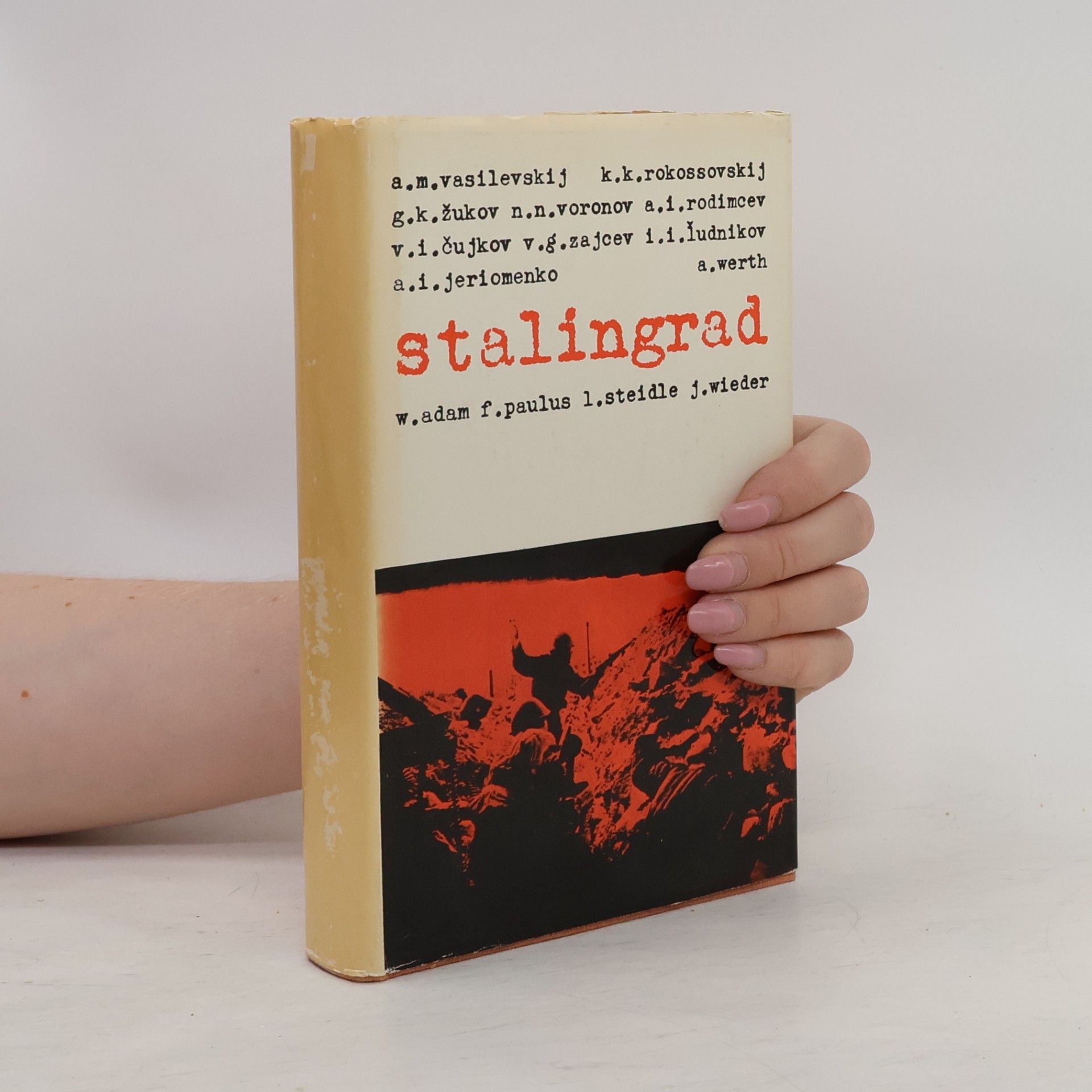 Vasilij Ivanovič Čujkov Stalingrad