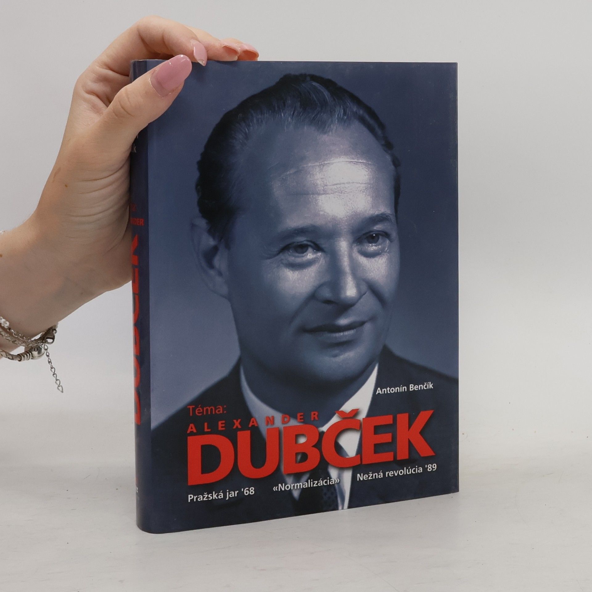 Antonín Benčík Téma: Alexander Dubček