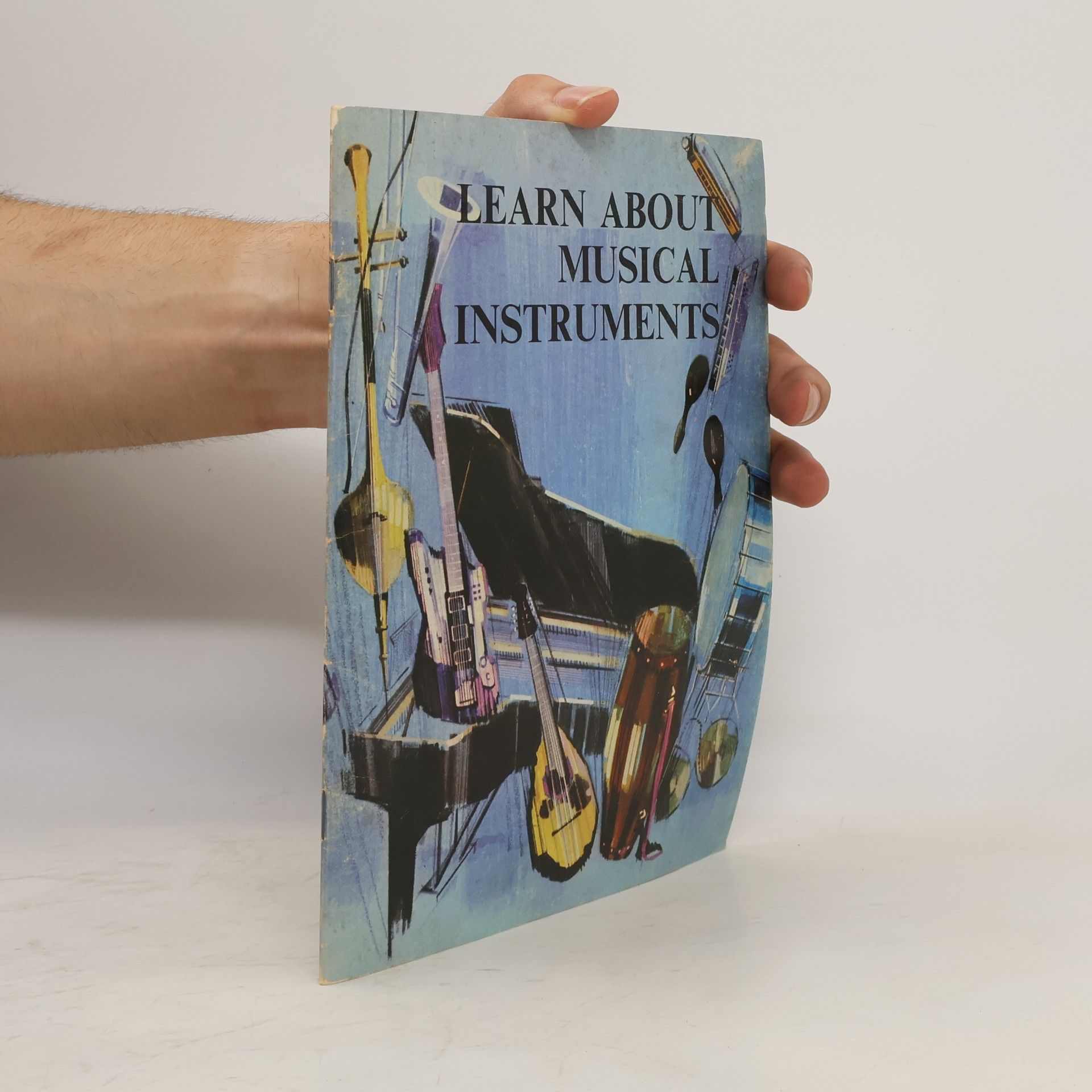Various authors Learn about Musical Instruments