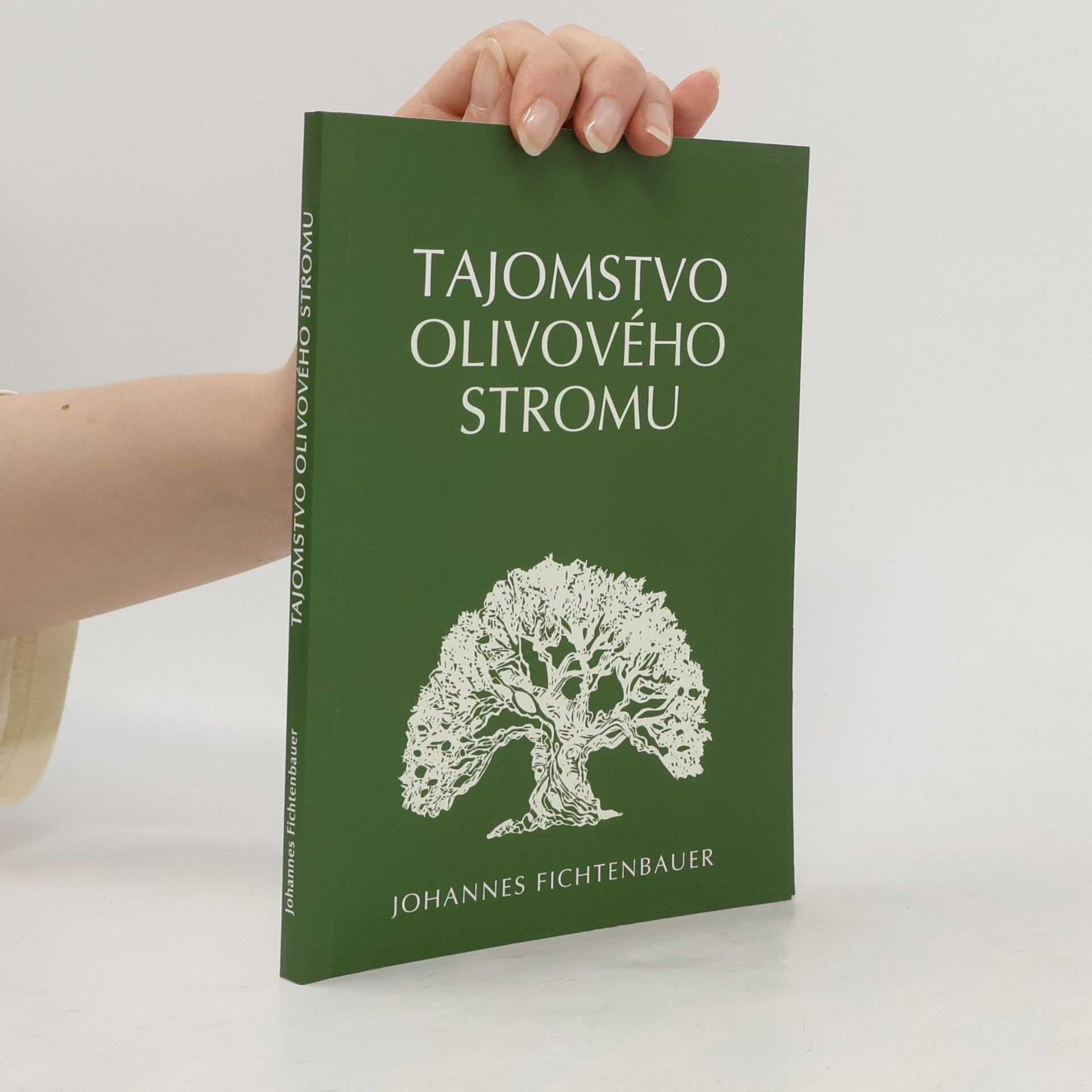 Johannes Fichtenbauer Tajomstvo olivového stromu