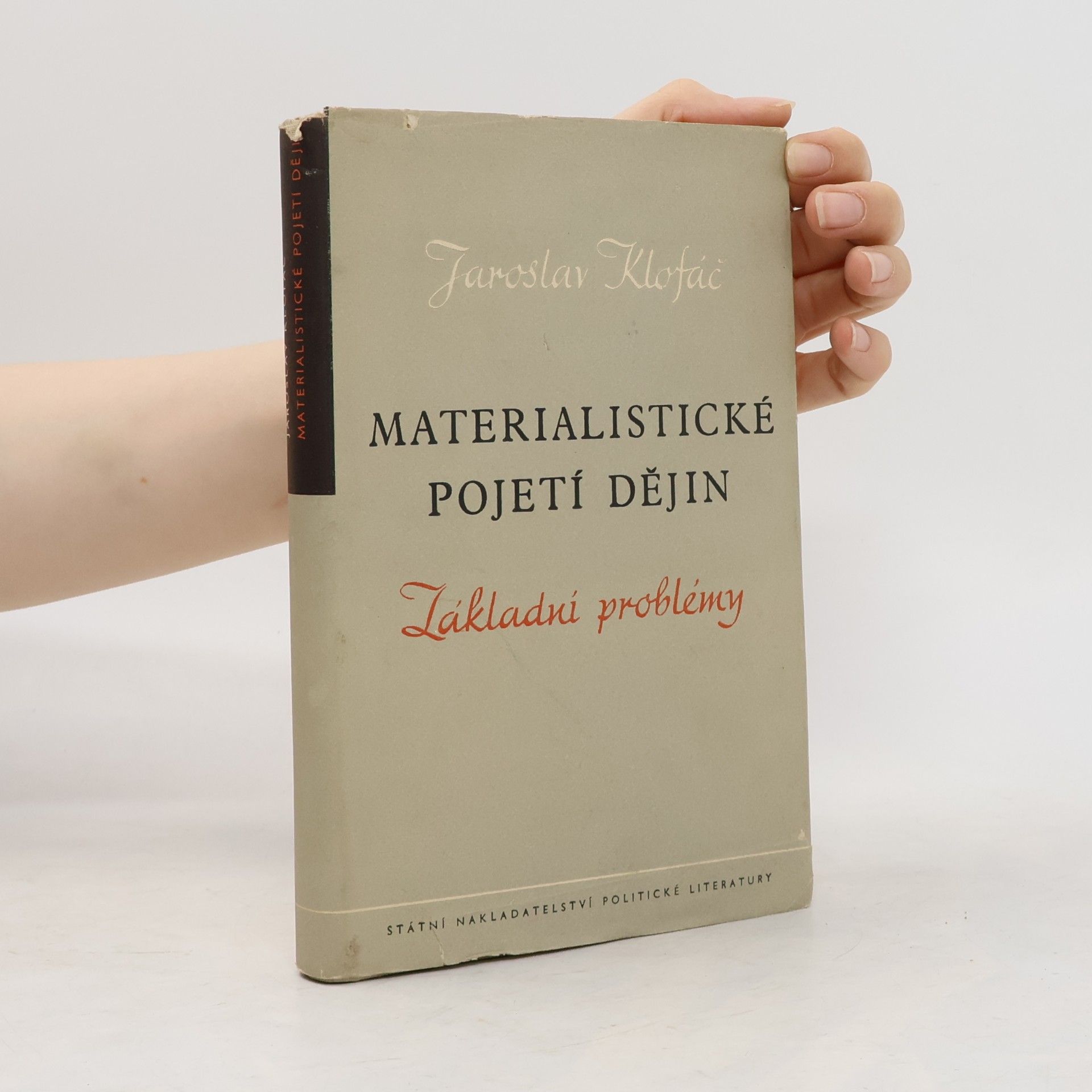 Jaroslav Klofáč Materialistické pojetí dějiny