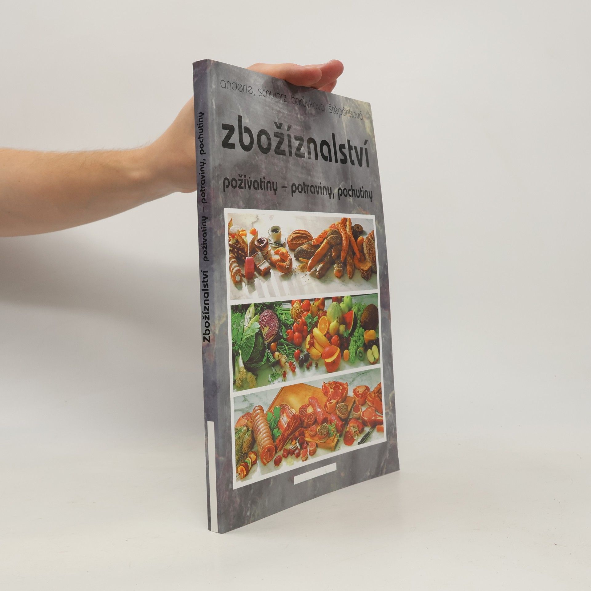 Peter Anderle Zbožíznalství : poživatiny - potraviny, pochutiny