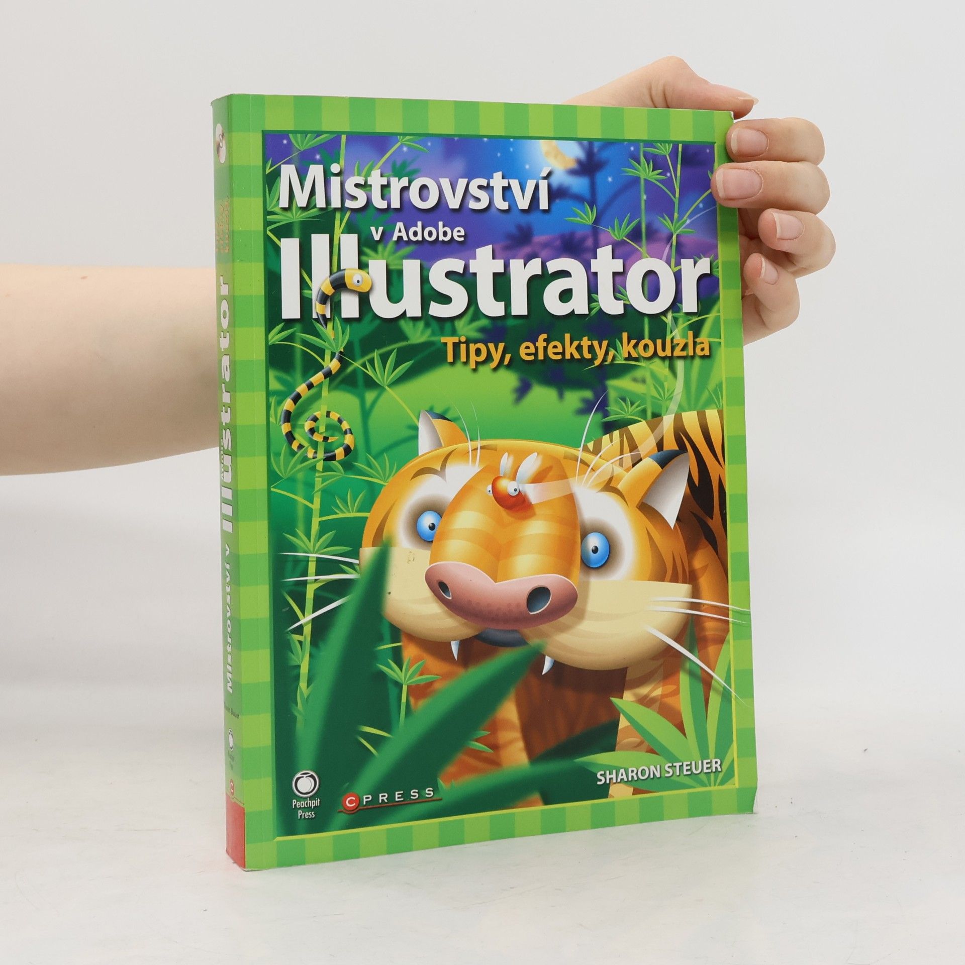 Sharon Steuer Mistrovství v Adobe Illustrator. Tipy, efekty, kouzla