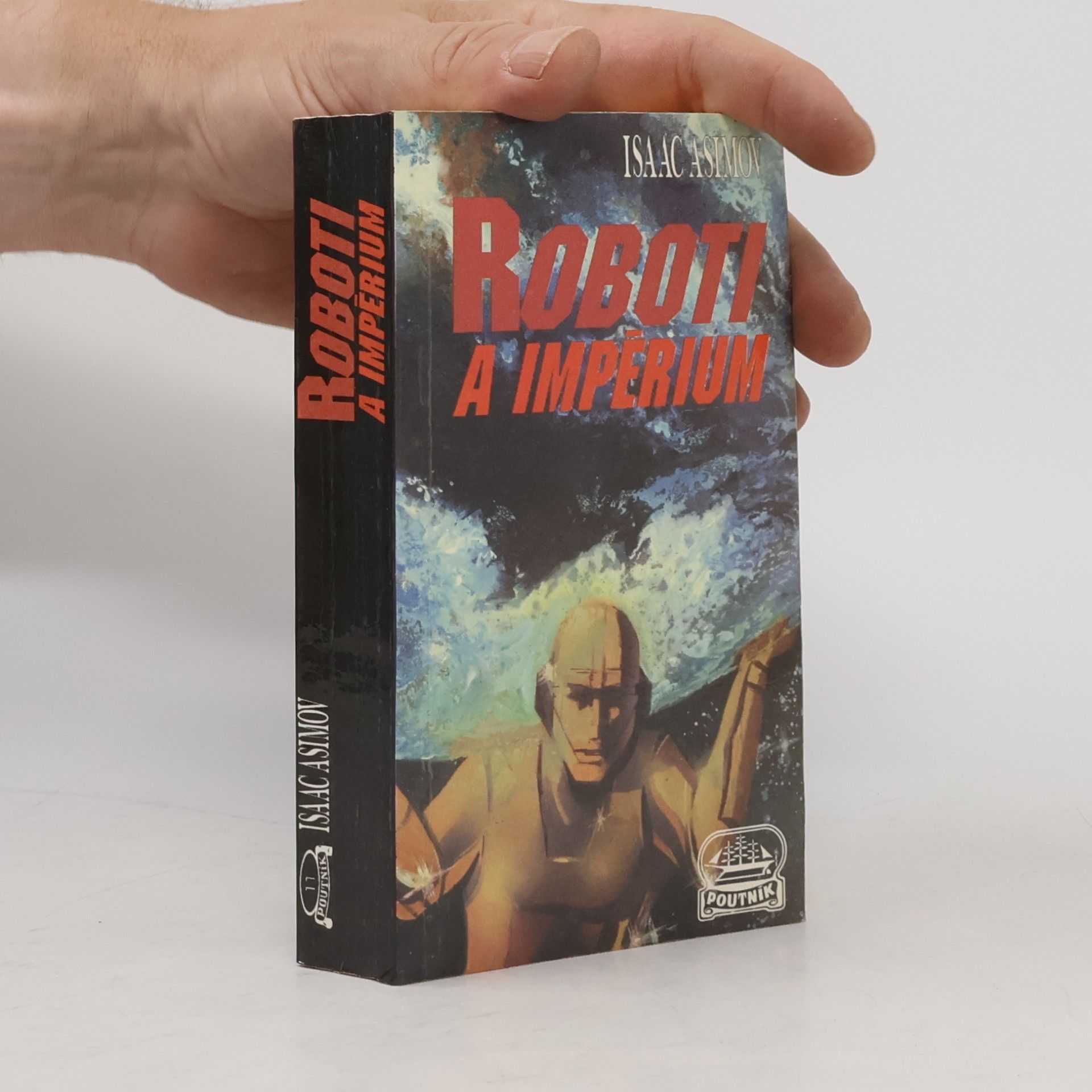 Isaac Asimov Roboti a Impérium