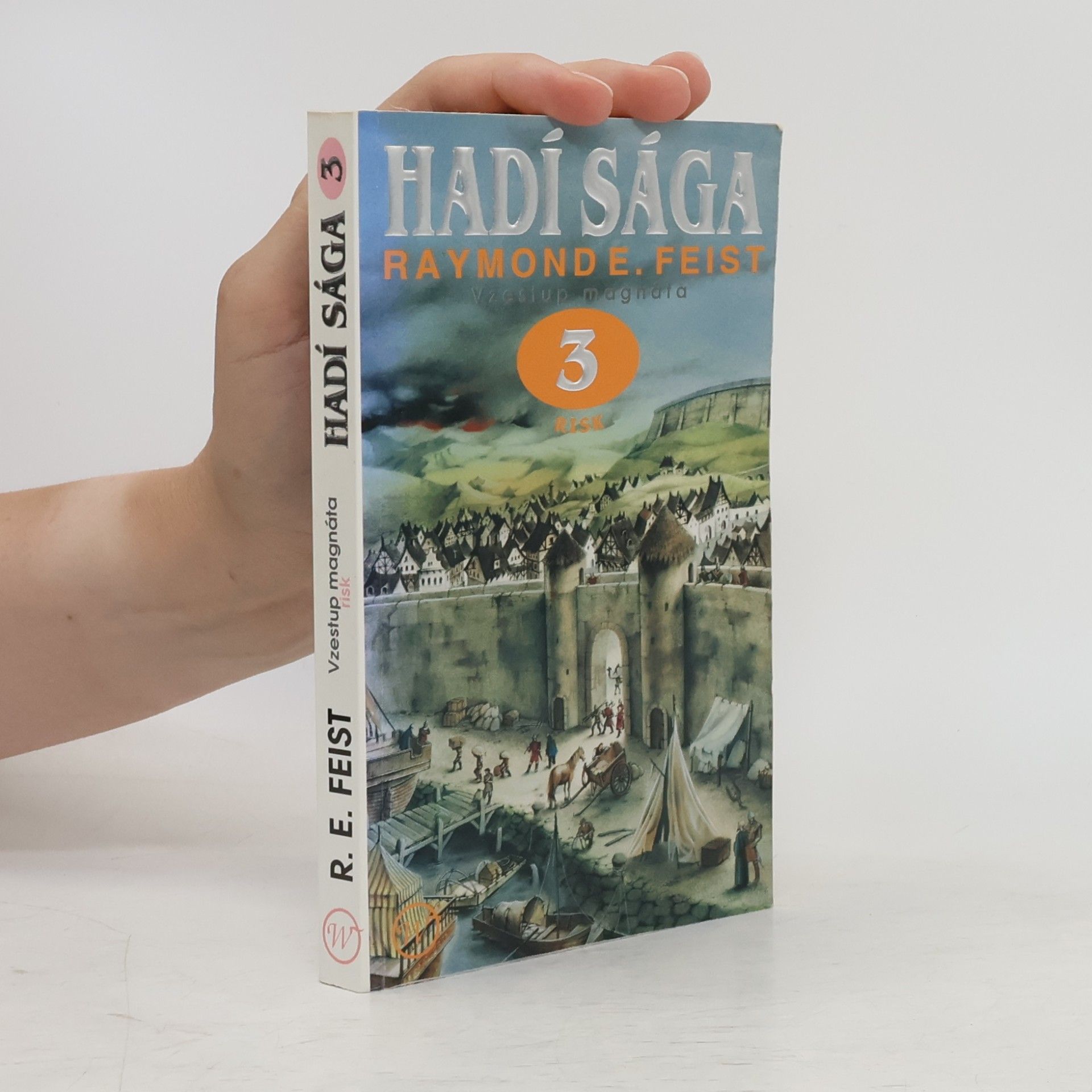 Raymond Elias Feist Hadí sága 3. Vzestup magnáta. Risk