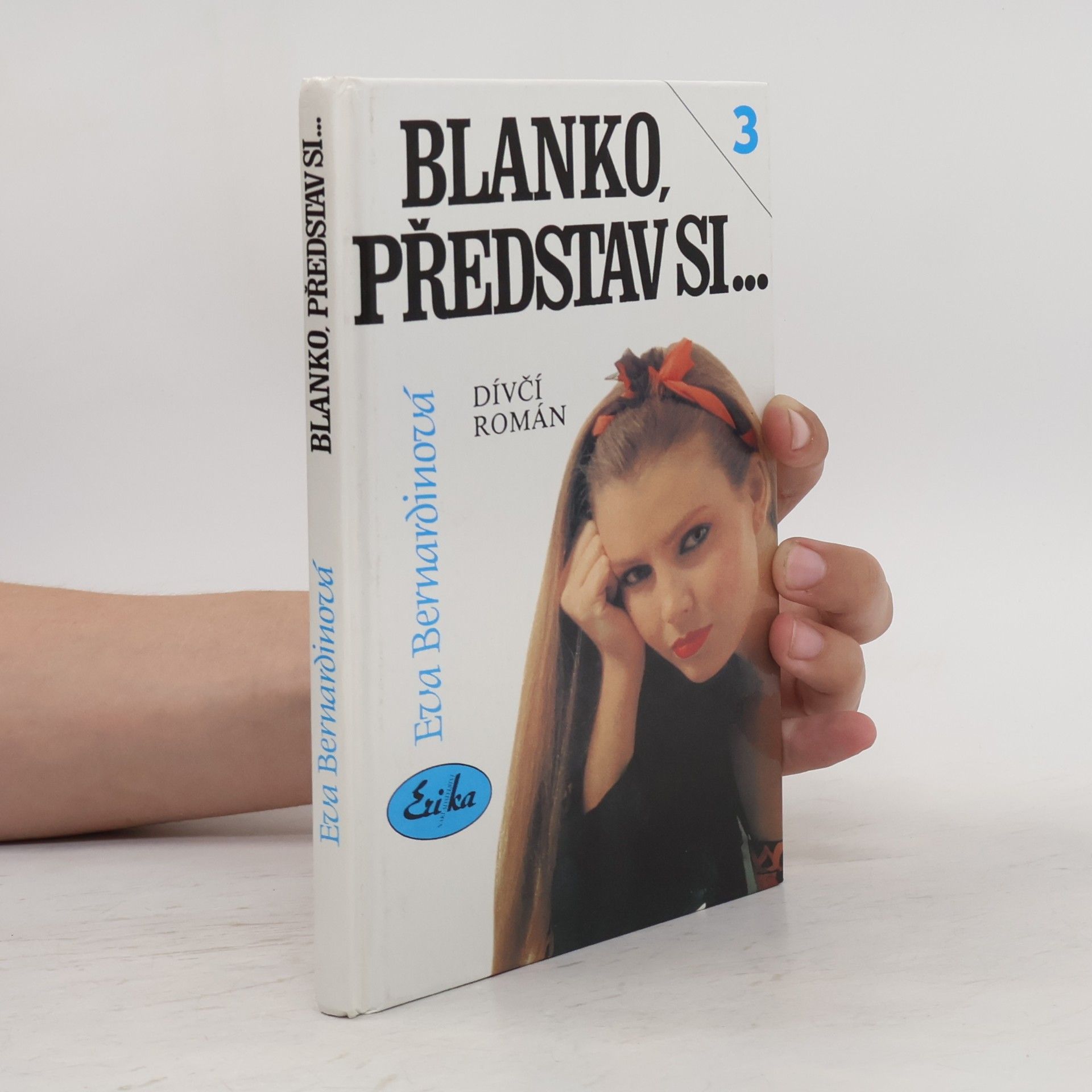 Eva Bernardinová Blanko, představ si....