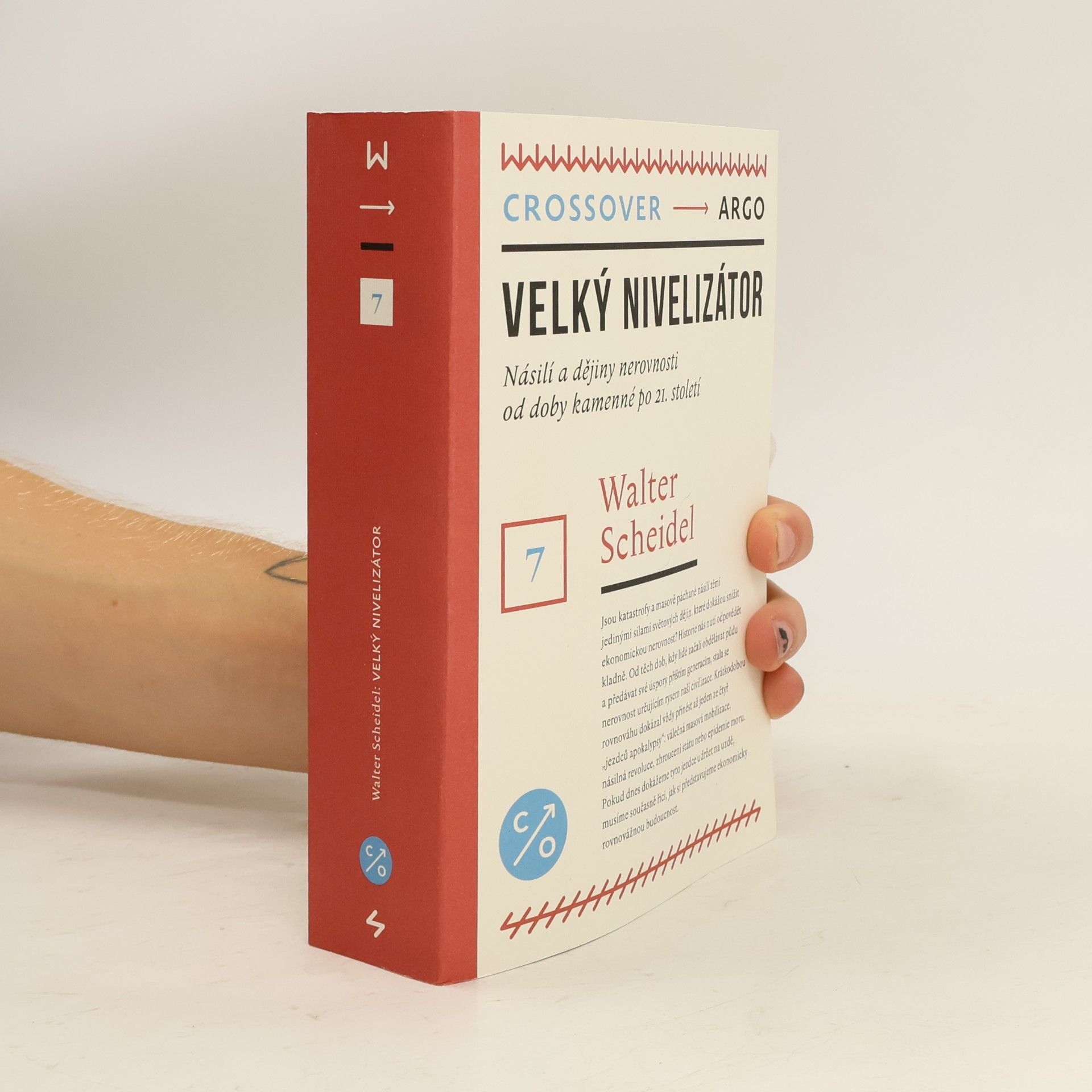 Walter Scheidel Velký nivelizátor – Násilí a dějiny nerovnosti od doby kamenné po 21. století