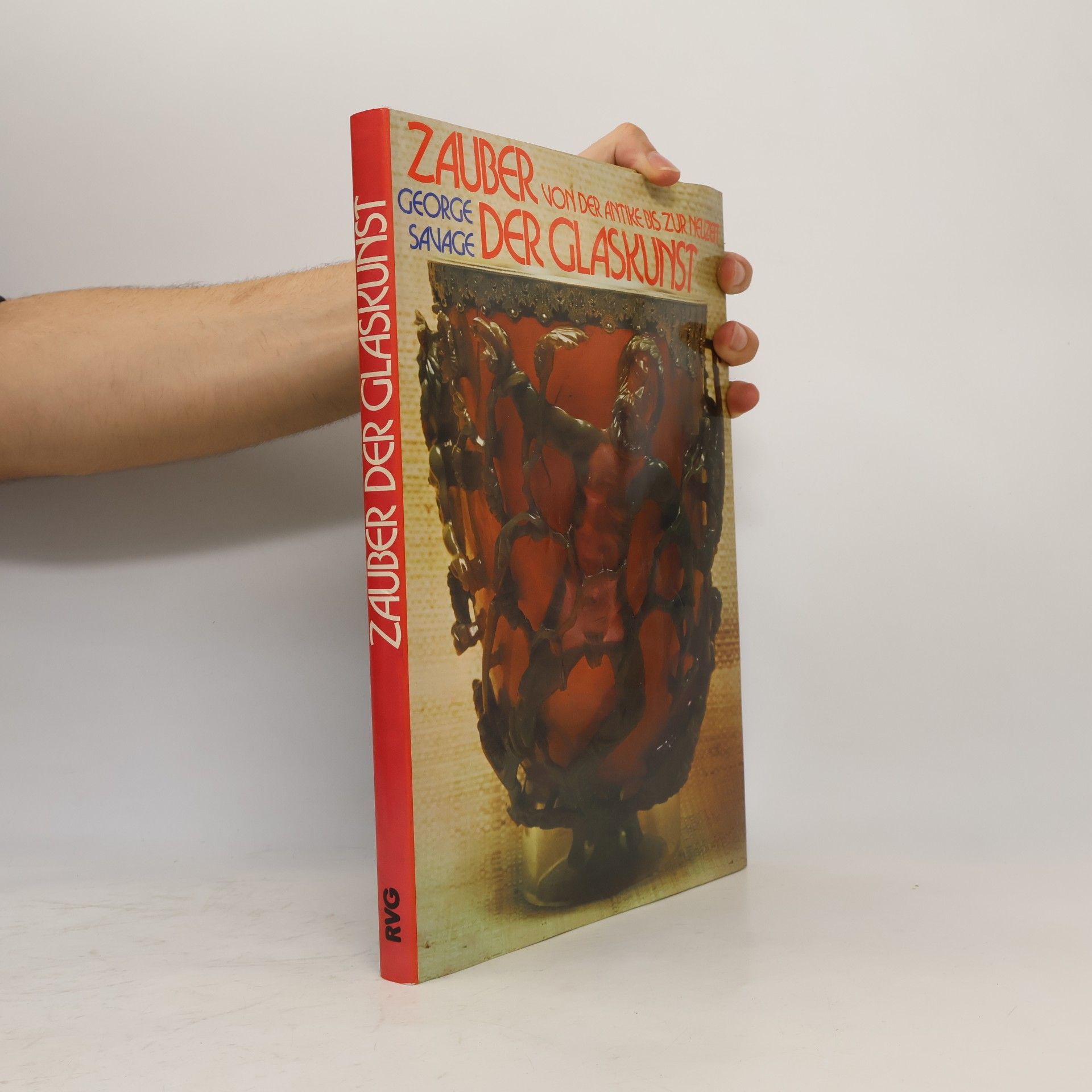 George Savage Zauber der Glaskunst