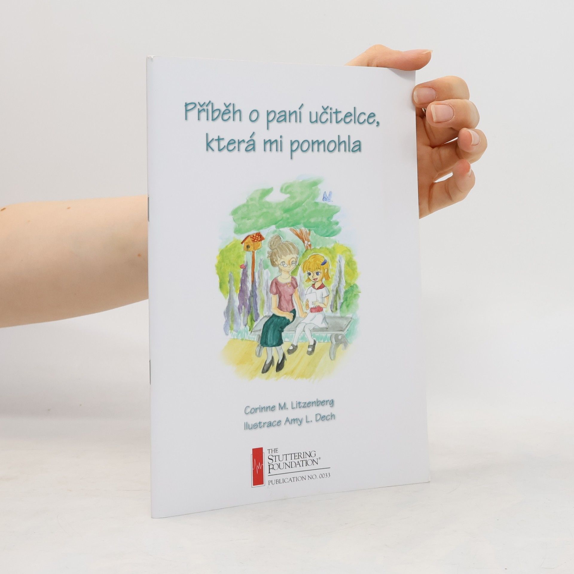 Příběh o paní učitelce, která mi pomohla