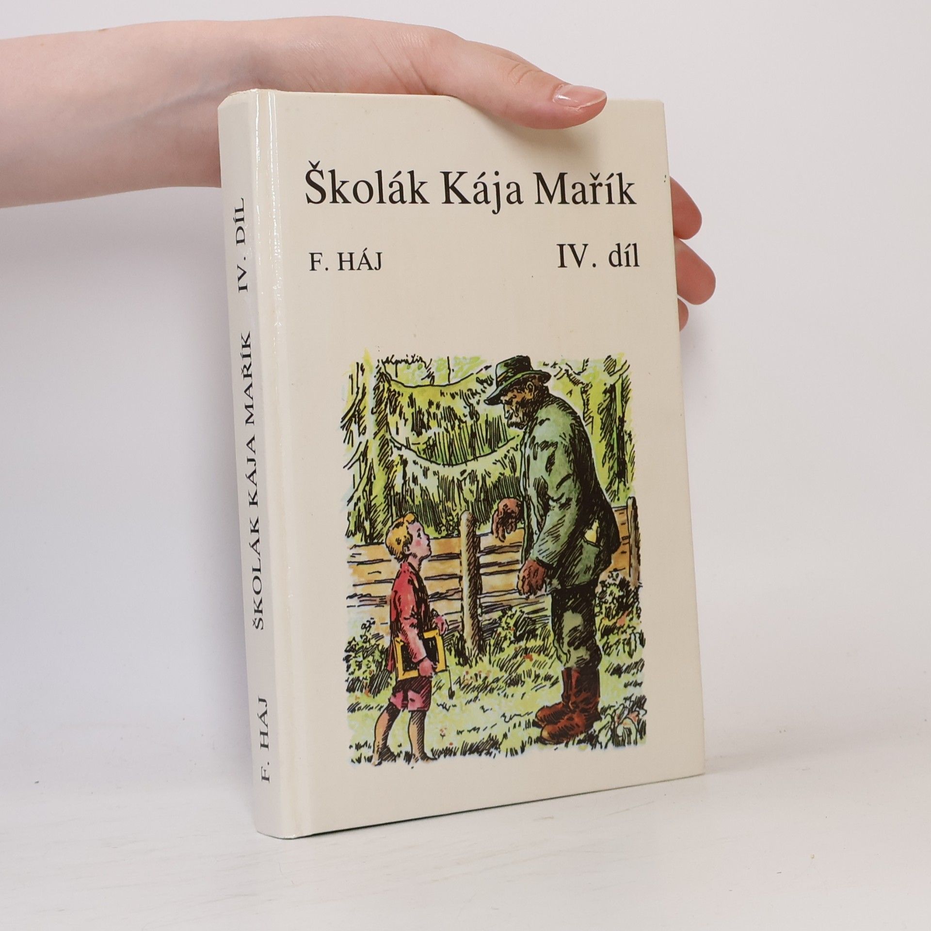Felix Haj Školák Kája Mařík IV.