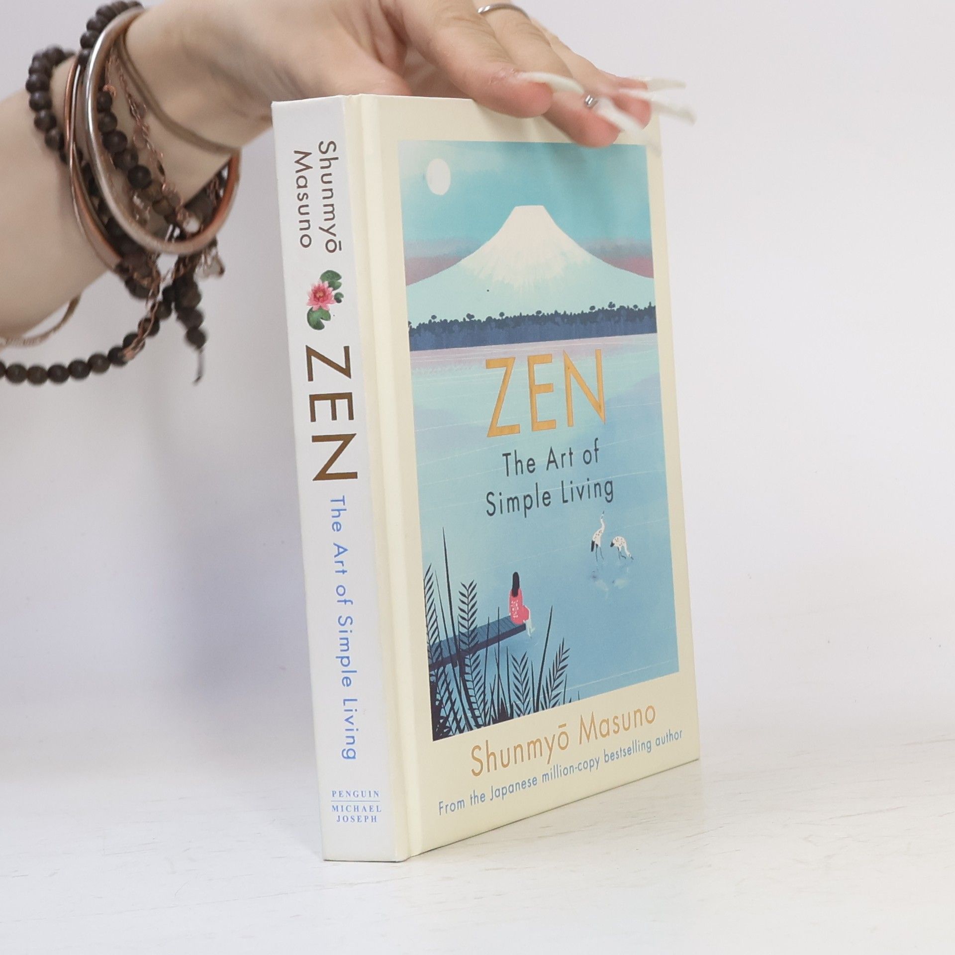 Shunmyō Masuno Zen : the art of simple living : 100 daily practices from a Japanese zen monk for a lifetime of calm and joy