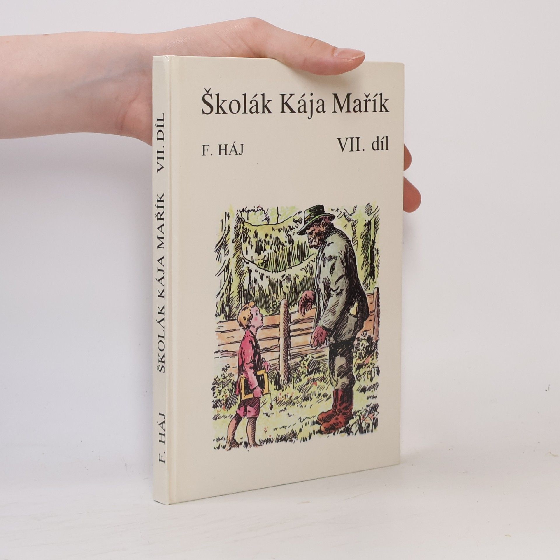 Felix Háj Školák Kája Mařík VII.
