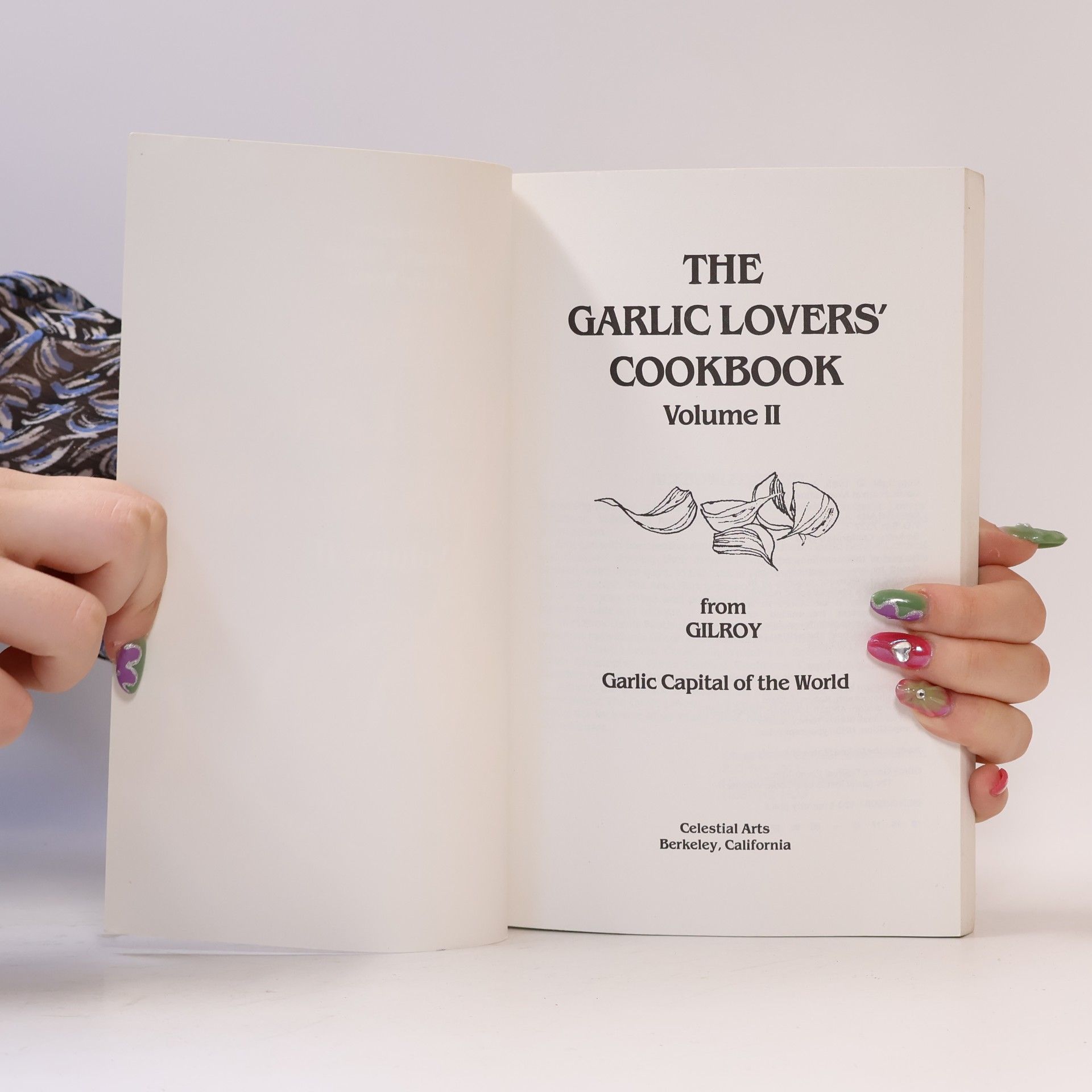Gilroy Garlic Festival Association The Garlic Lovers' Cookbook
