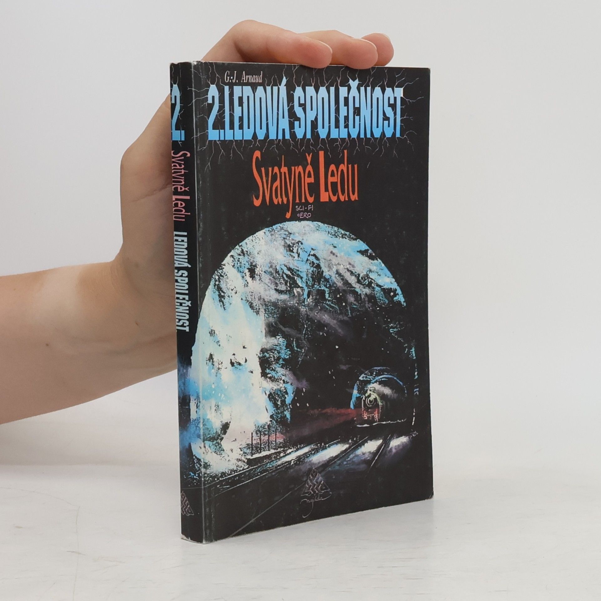 Ledová společnost. 2, Svatyně ledu