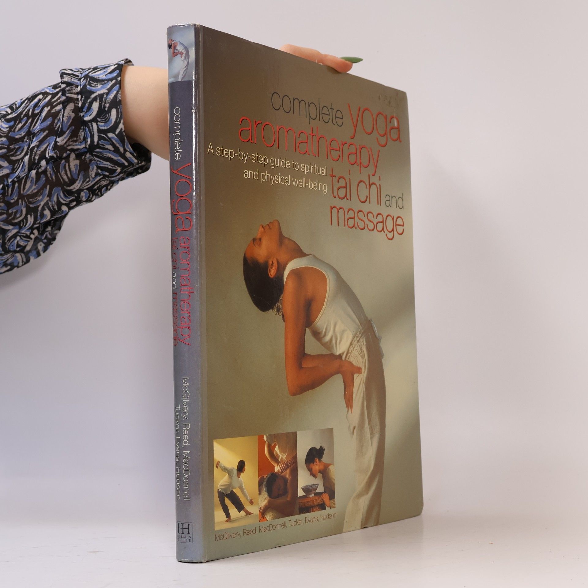Michèle Mac Donnell Complete Yoga Aromatherapy Tai Chi and Massage