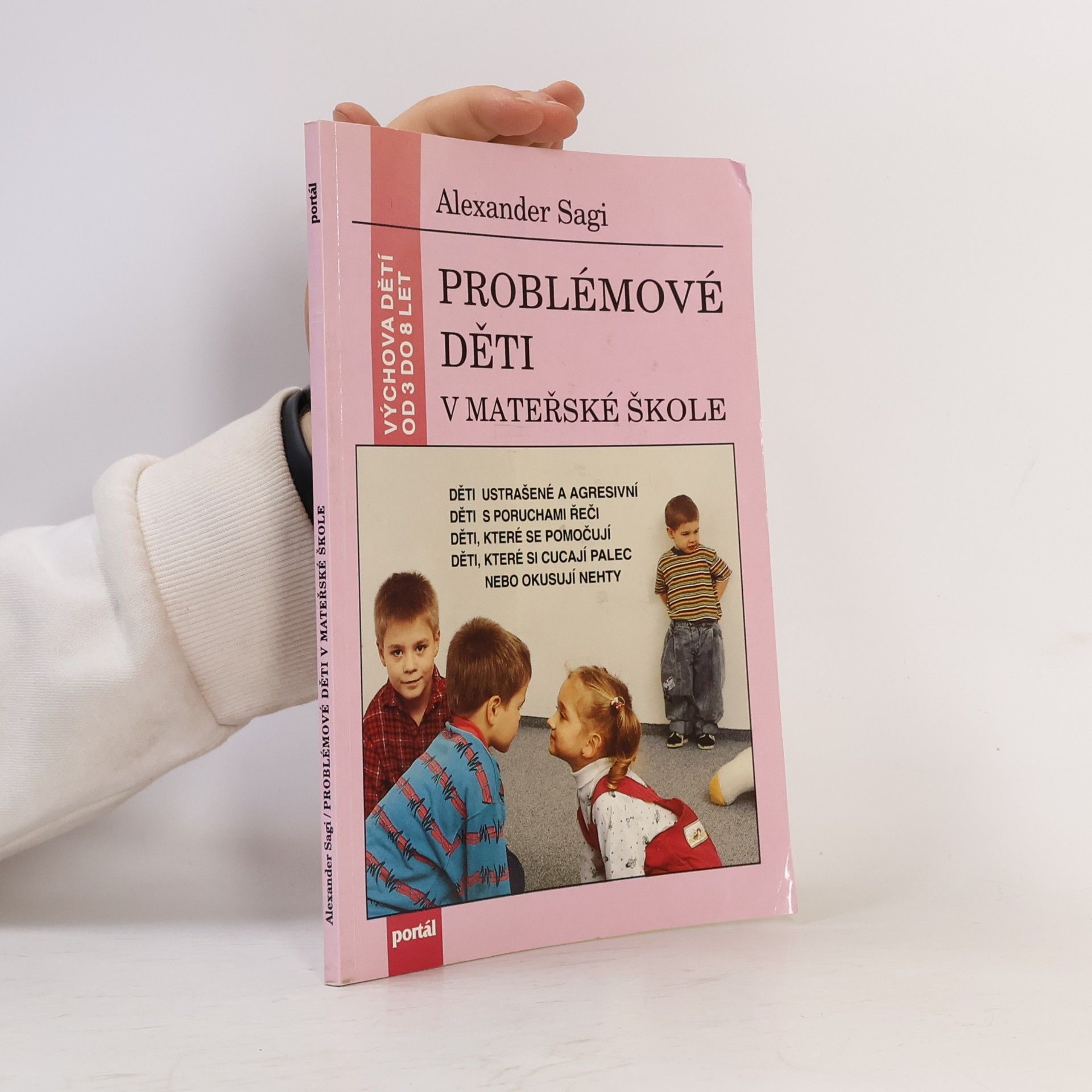Alexander Sagi Problémové děti v mateřské škole