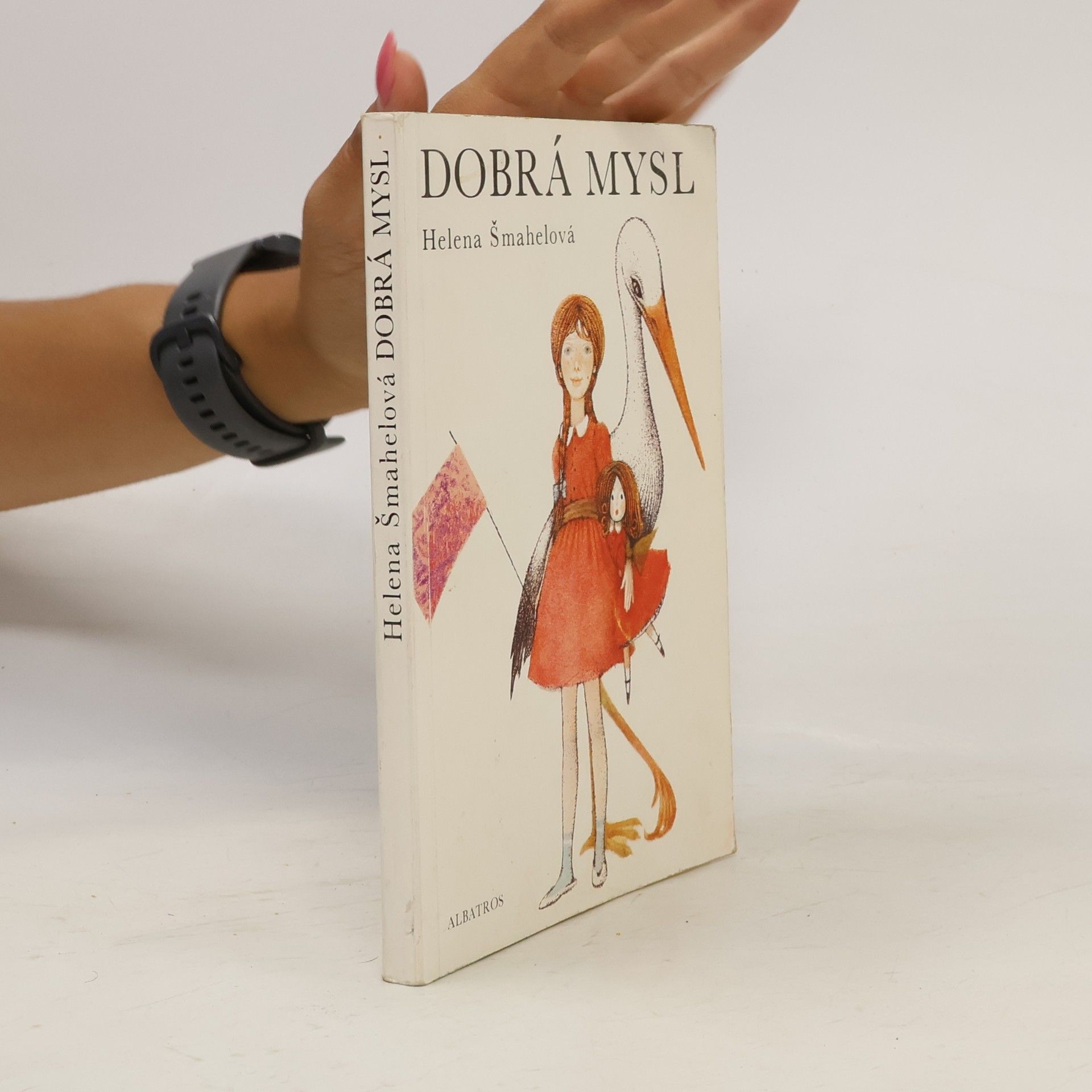 Helena Šmahelová Dobrá mysl