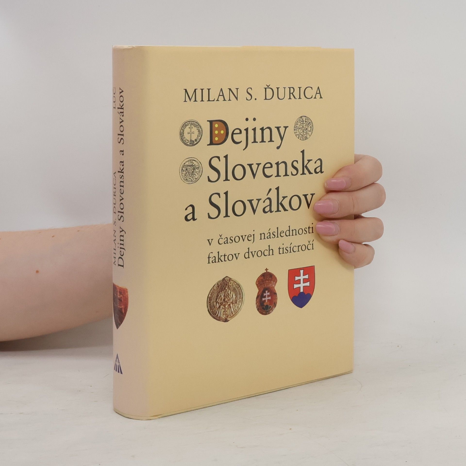 Milan Stanislav Ďurica Dejiny Slovenska a Slovákov