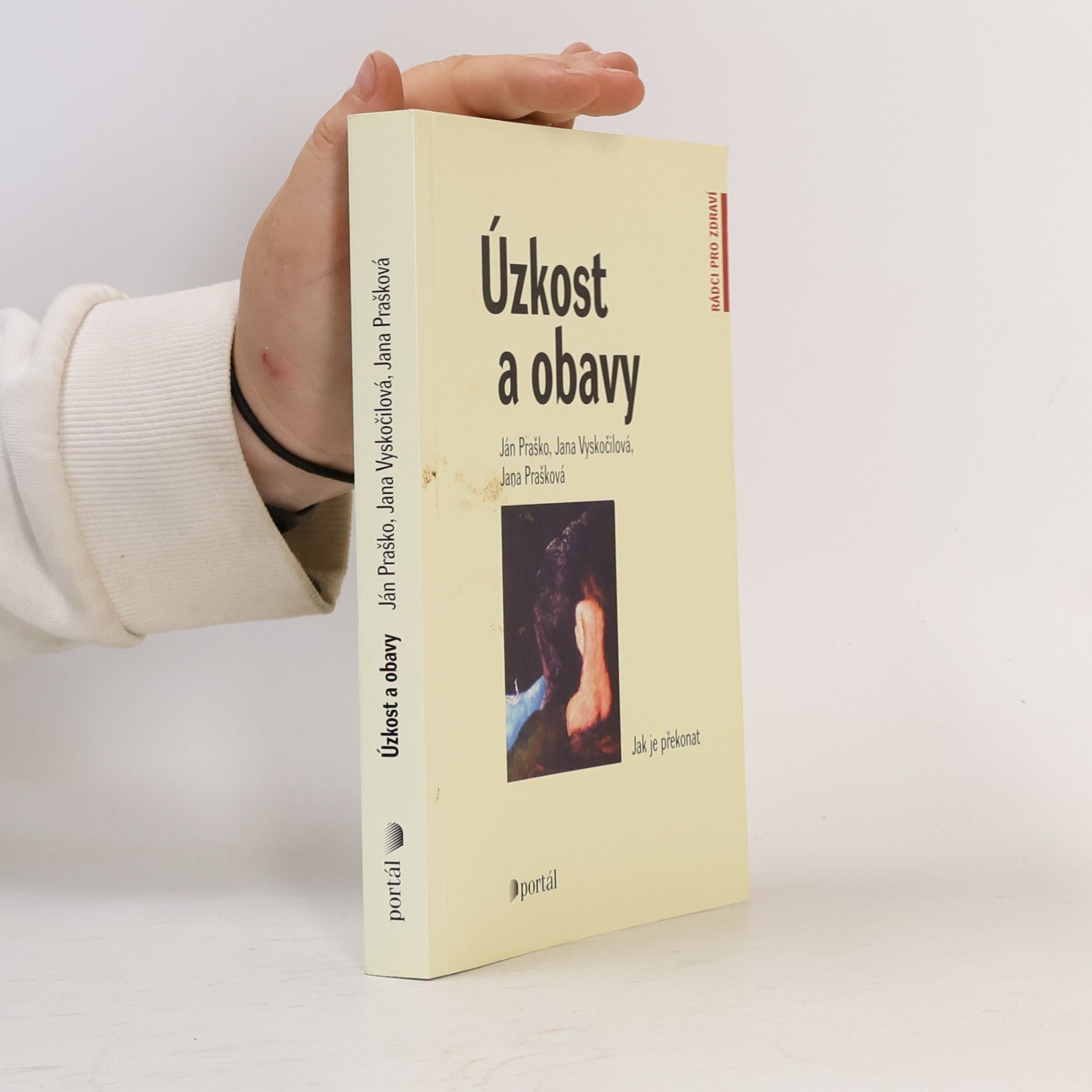 Ján Praško Úzkost a obavy