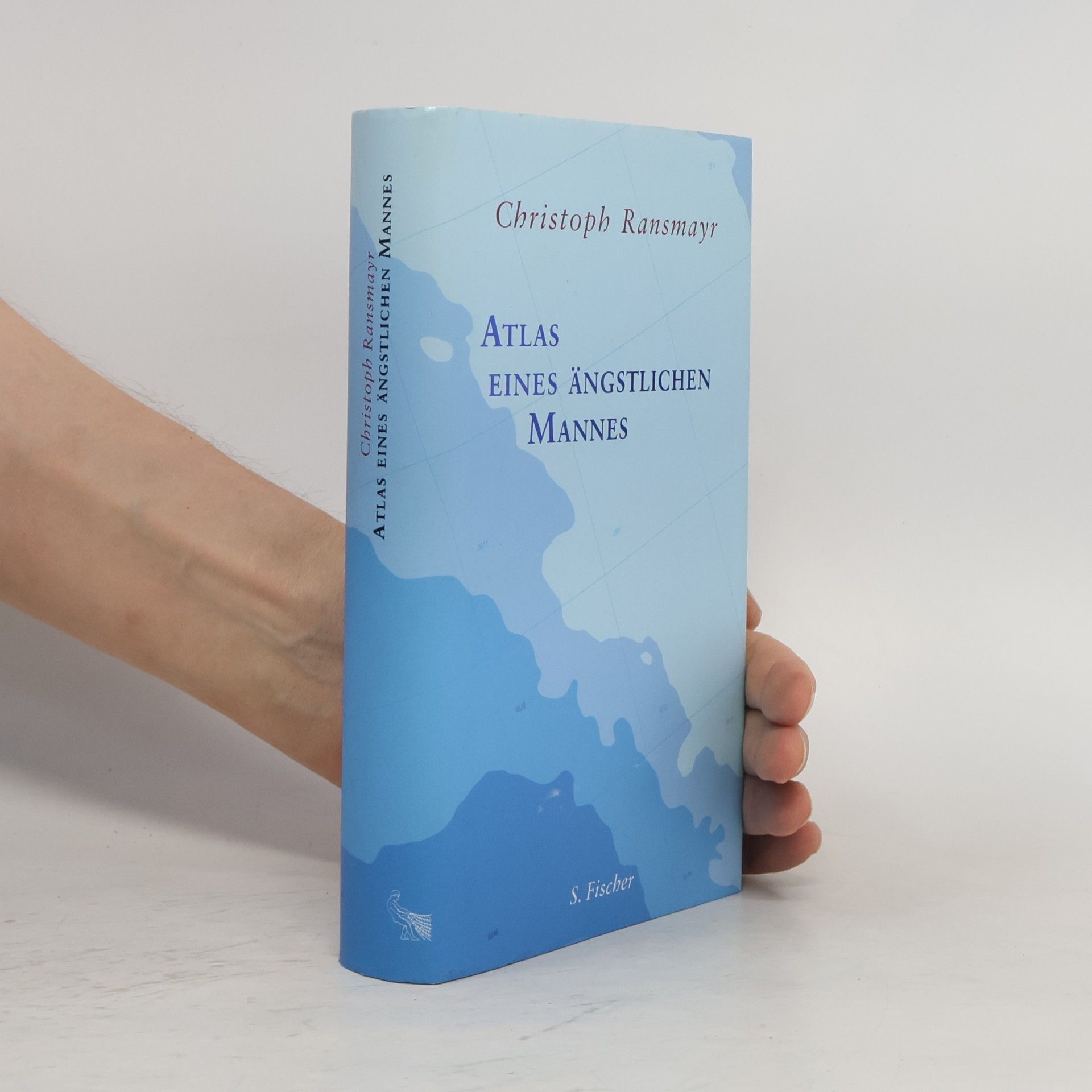 Christoph Ransmayr Atlas eines ängstlichen Mannes