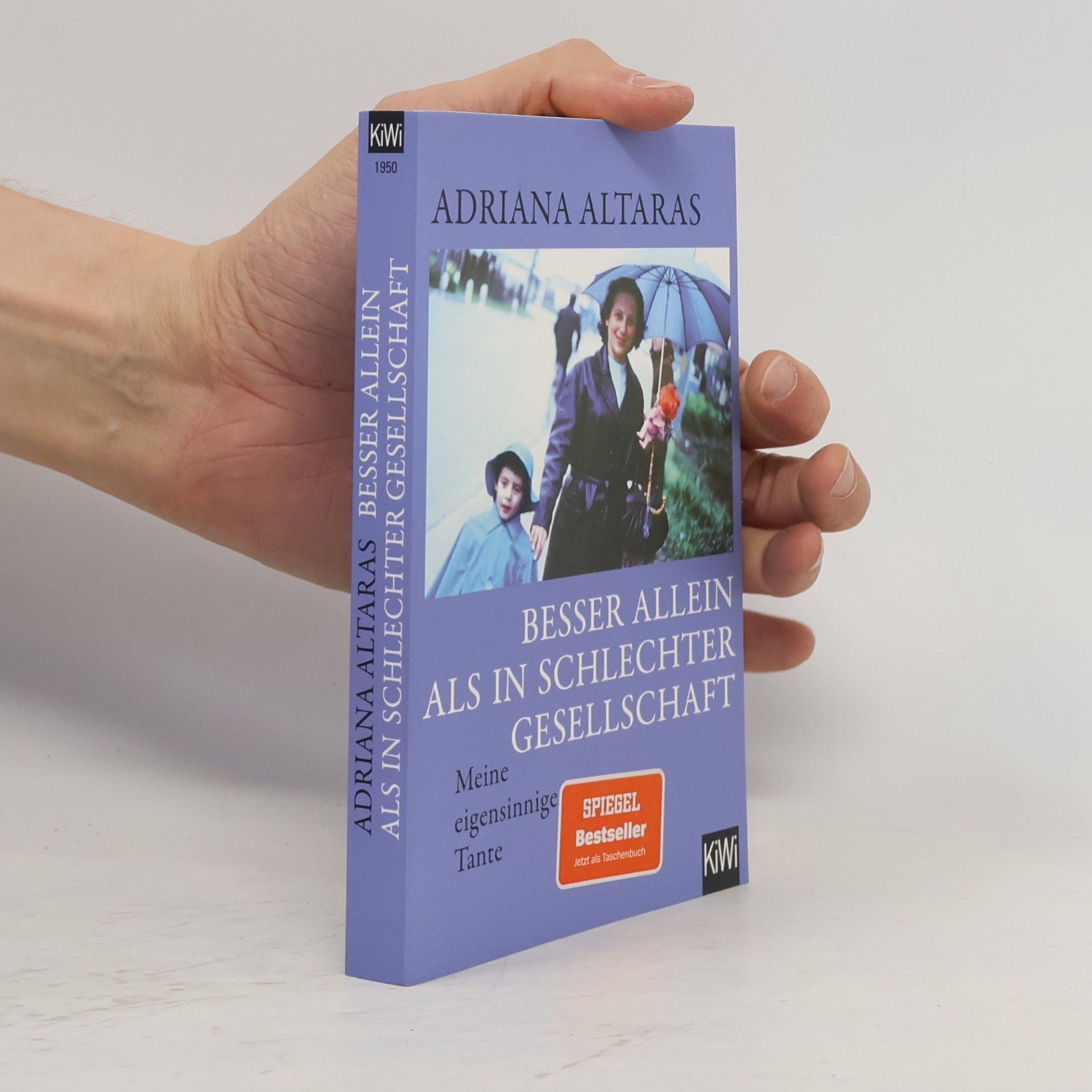 Adriana Altaras Besser allein als in schlechter Gesellschaft