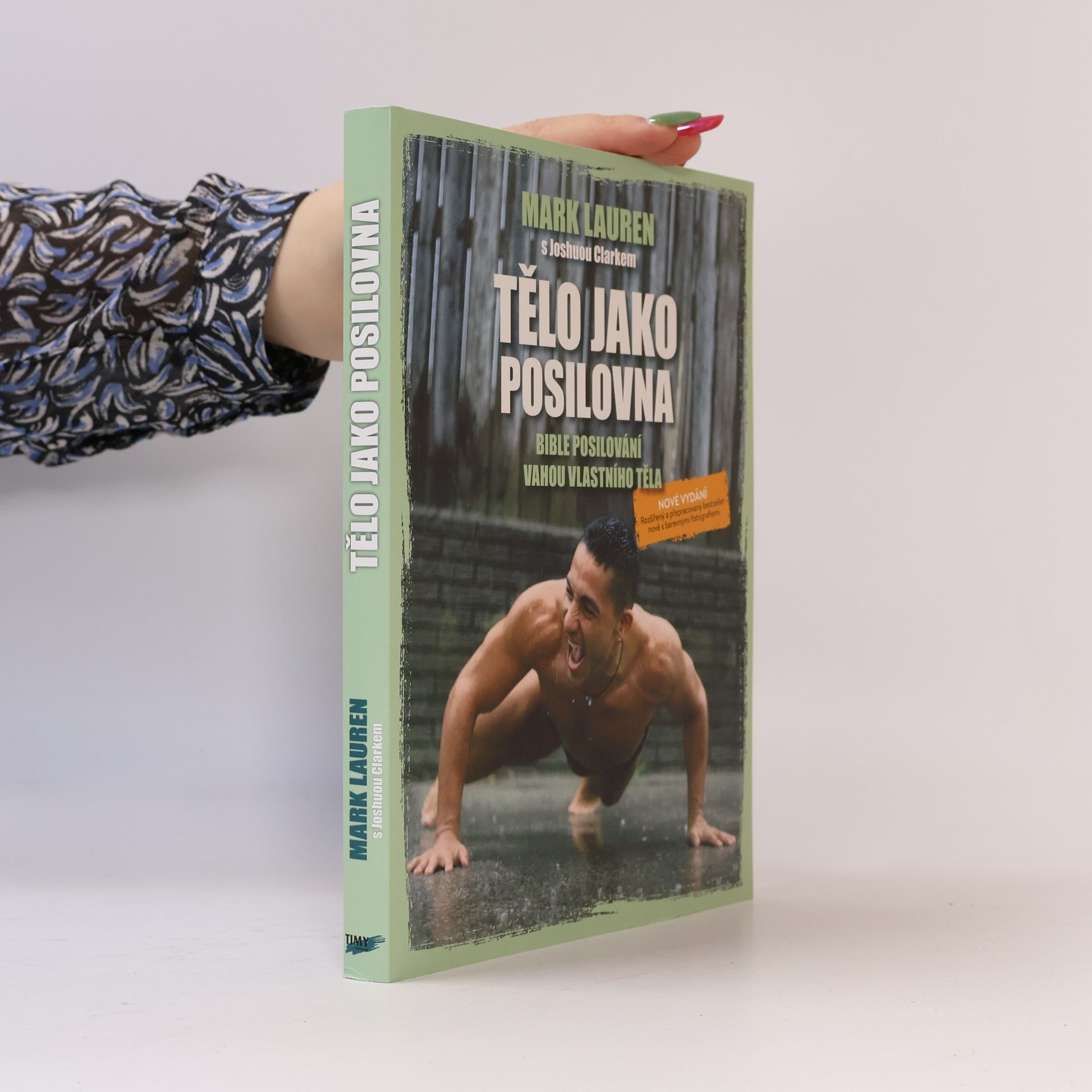 Mark Lauen Tělo jako posilovna : bible posilování vahou vlastního těla