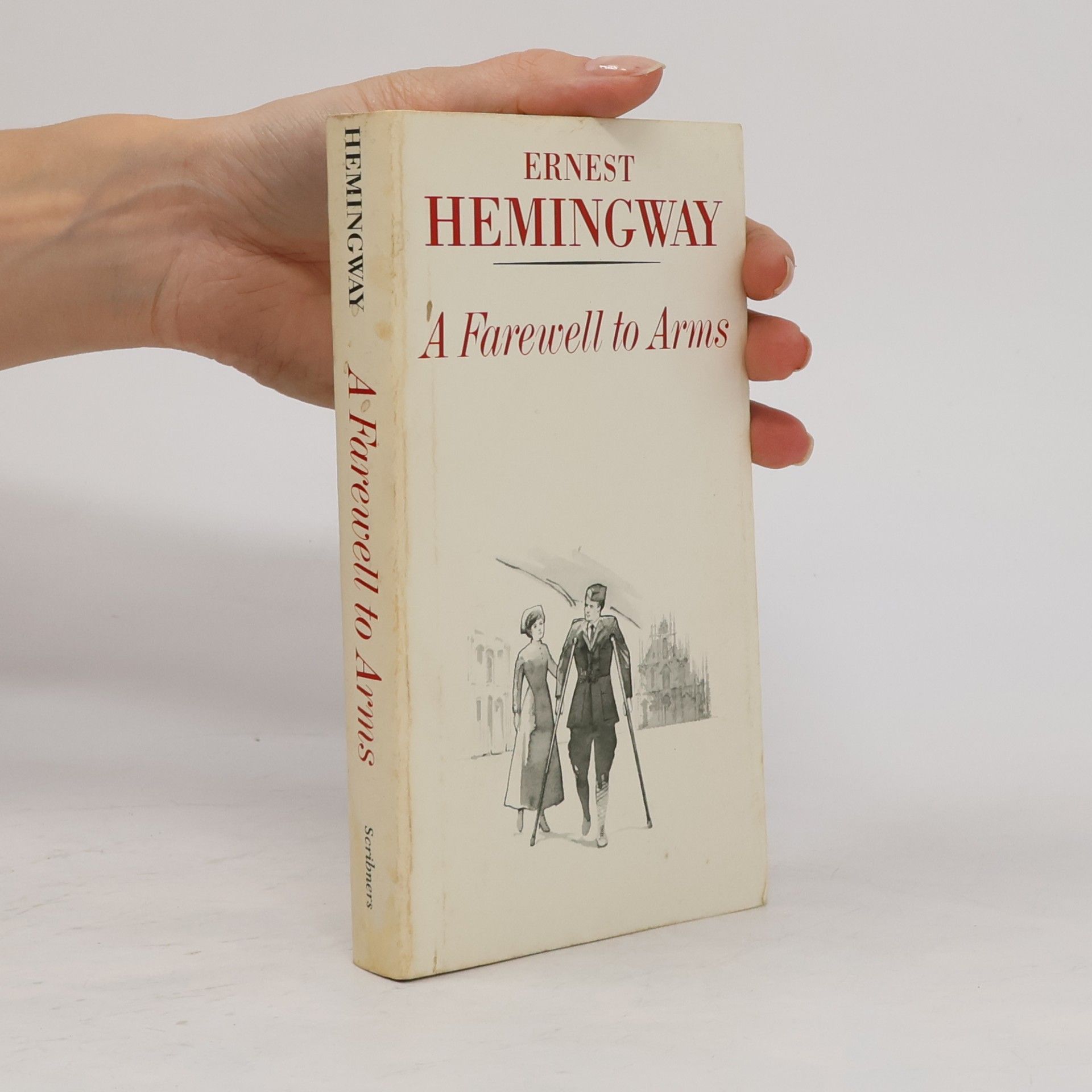 Ernest Hemingway A Farewell to Arms (A Scribner Classic)