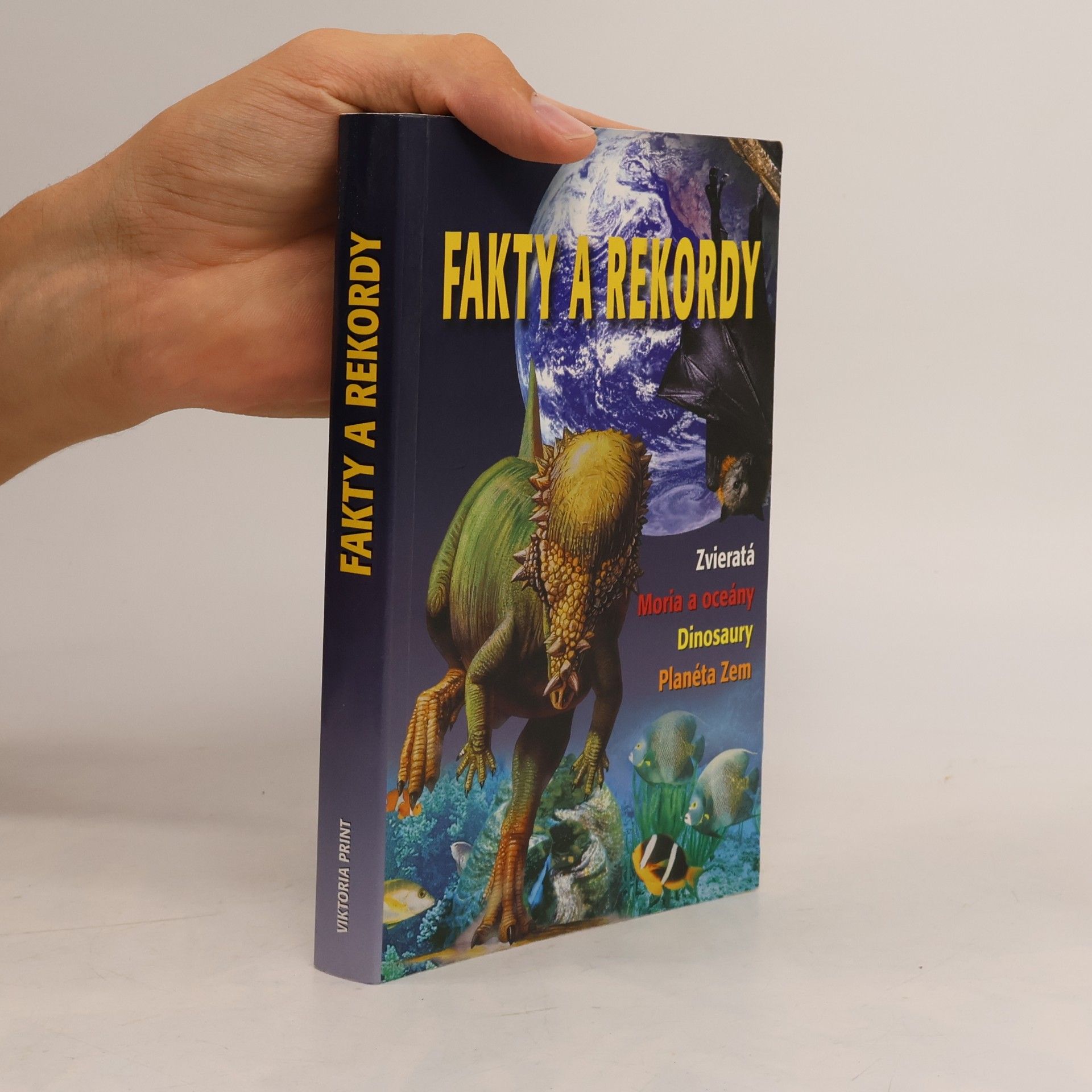 Autores varios Fakty a Rekordy. Zvieratá, Moria a oceány, Dinosaury, Planéta Zem