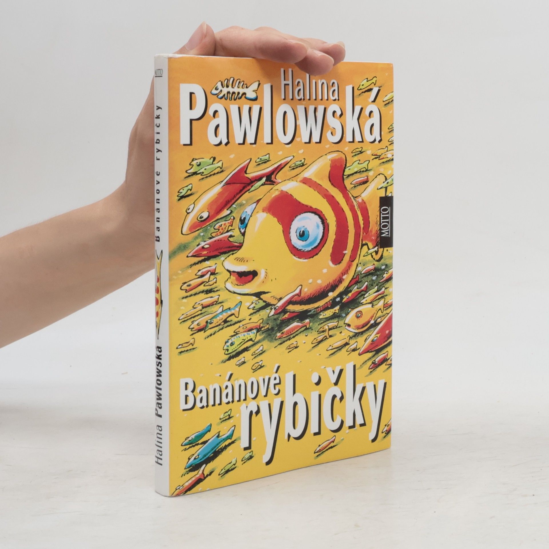 Halina Pawlowská Banánové rybičky