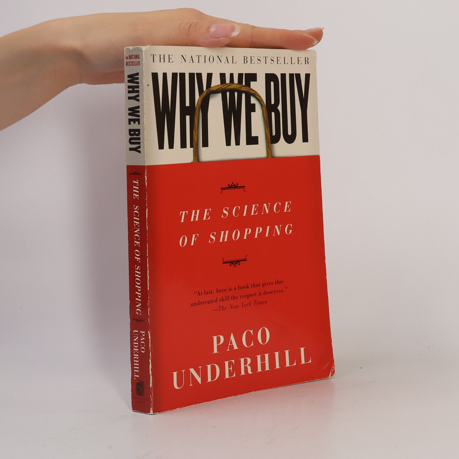 Paco Underhill Why we buy. The science of shopping