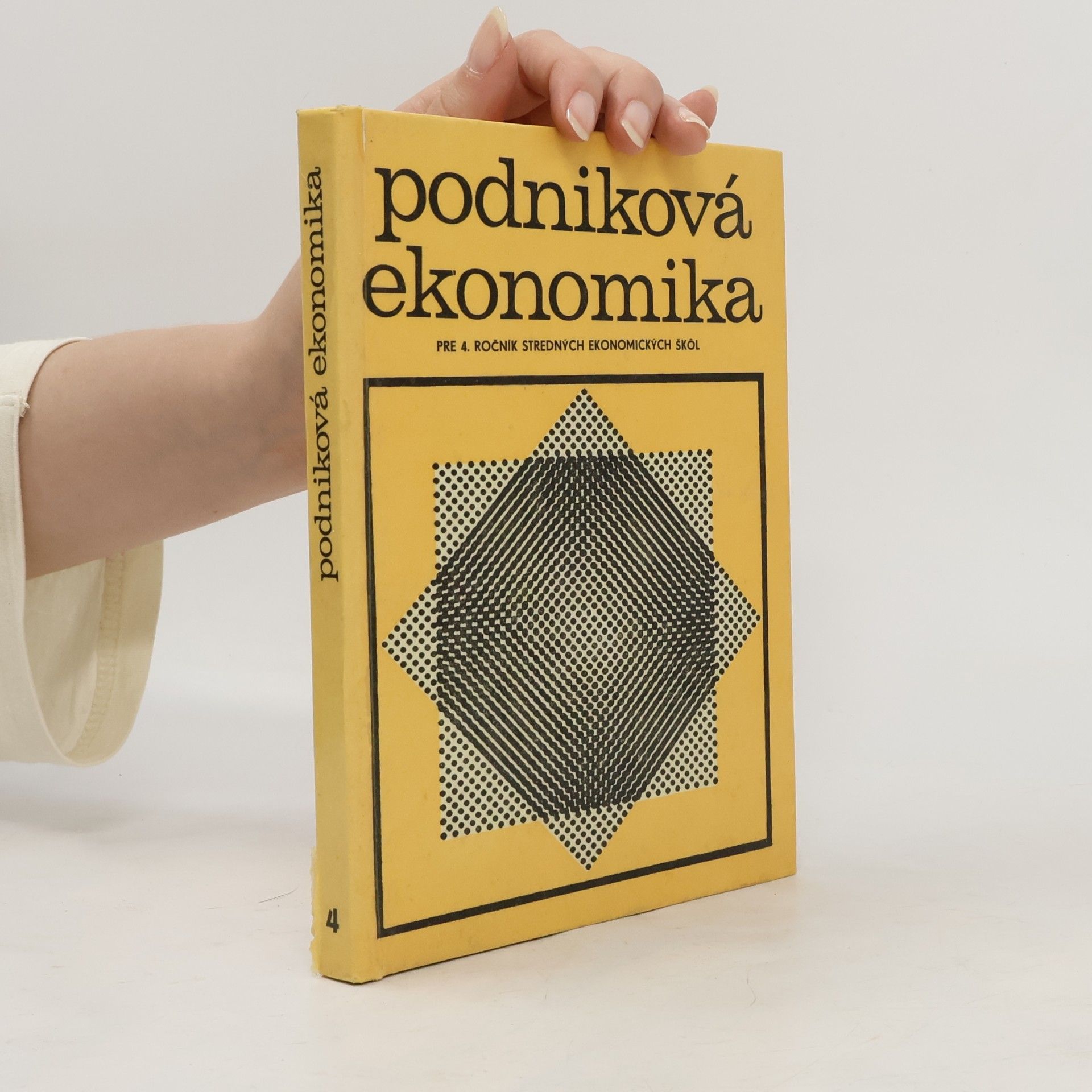 Podniková ekonomika : Pre 4. ročník stredných ekonomických škôl