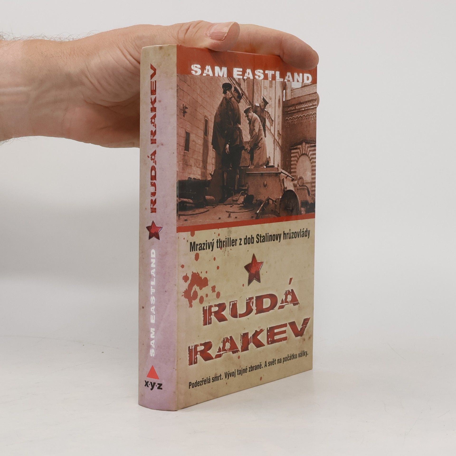 Sam Eastland Rudá rakev: Mrazivý thriller z dob Stalinovy hrůzovlády