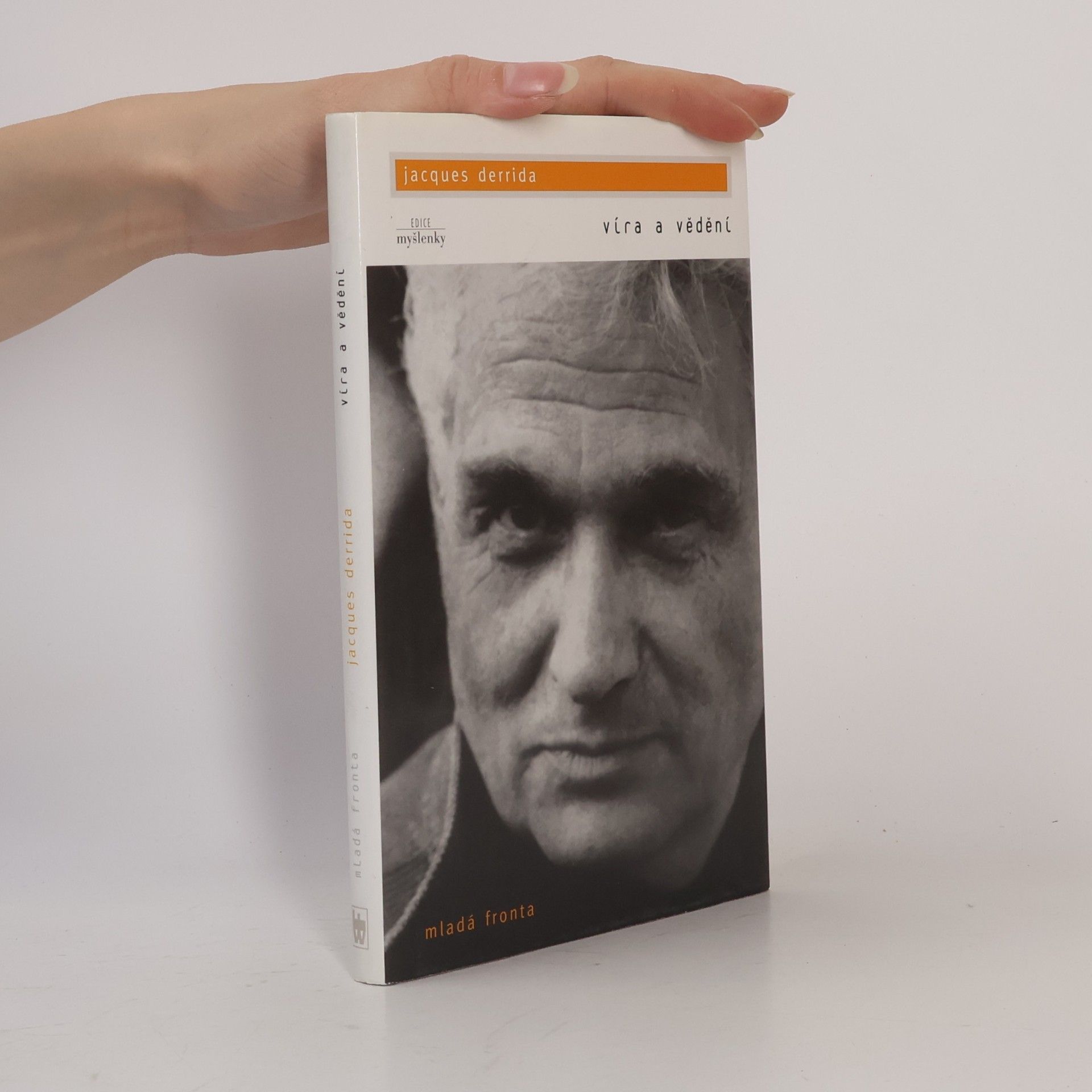 Pavel Bartošek Víra a vědění ; Století a odpuštění : (rozhovor Michela Wieworky s Jacquesem Derridou)