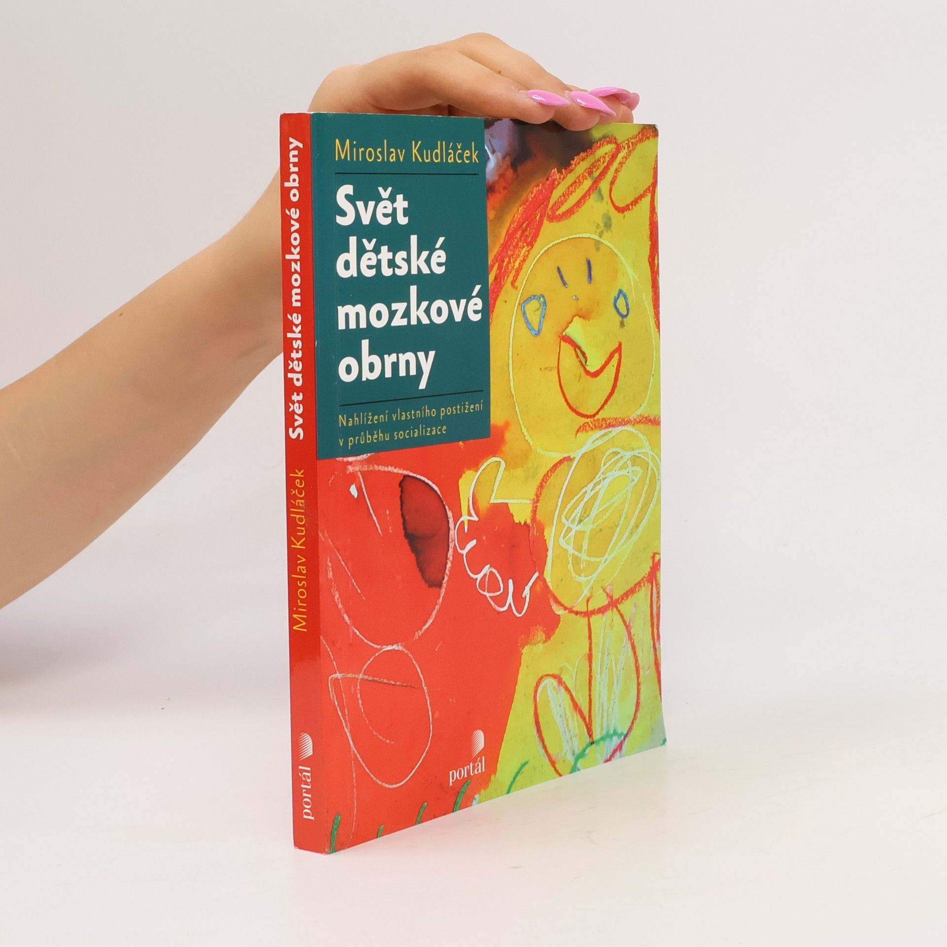 Miroslav Kudláček Svět dětské mozkové obrny