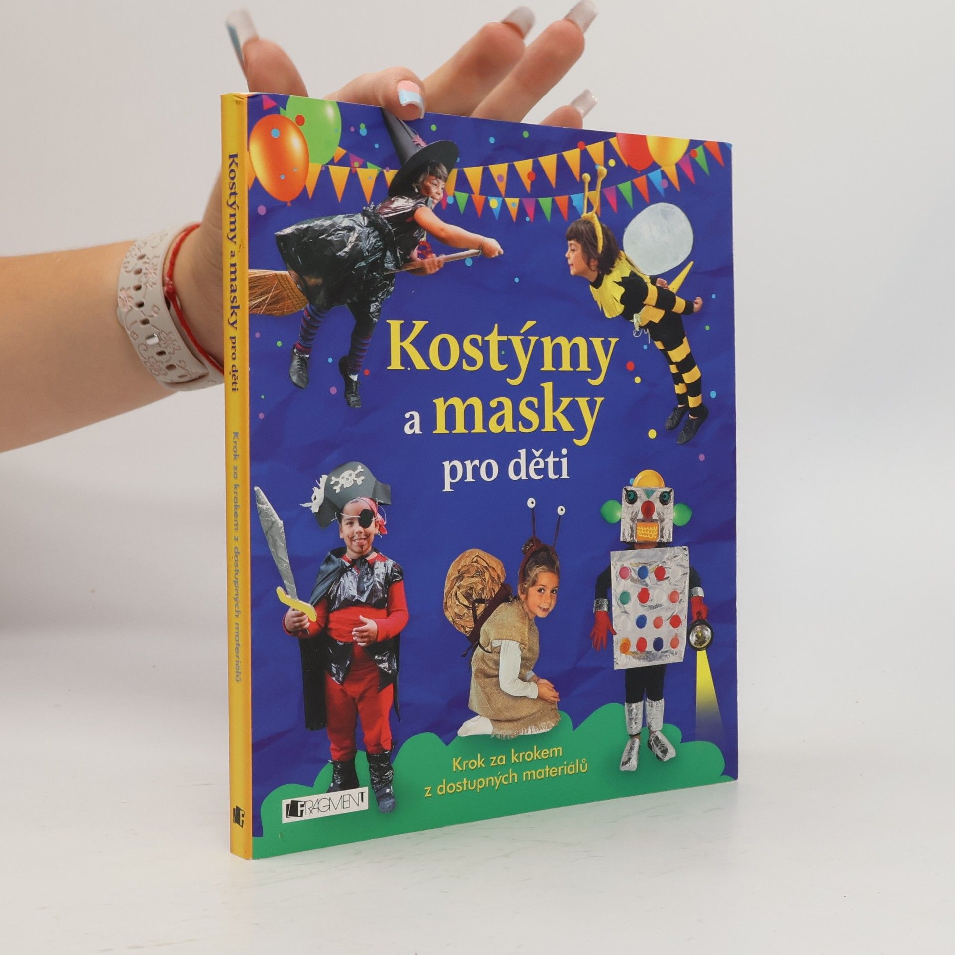 Irene Mazza Kostýmy a masky pro děti : krok za krokem z dostupných materiálů