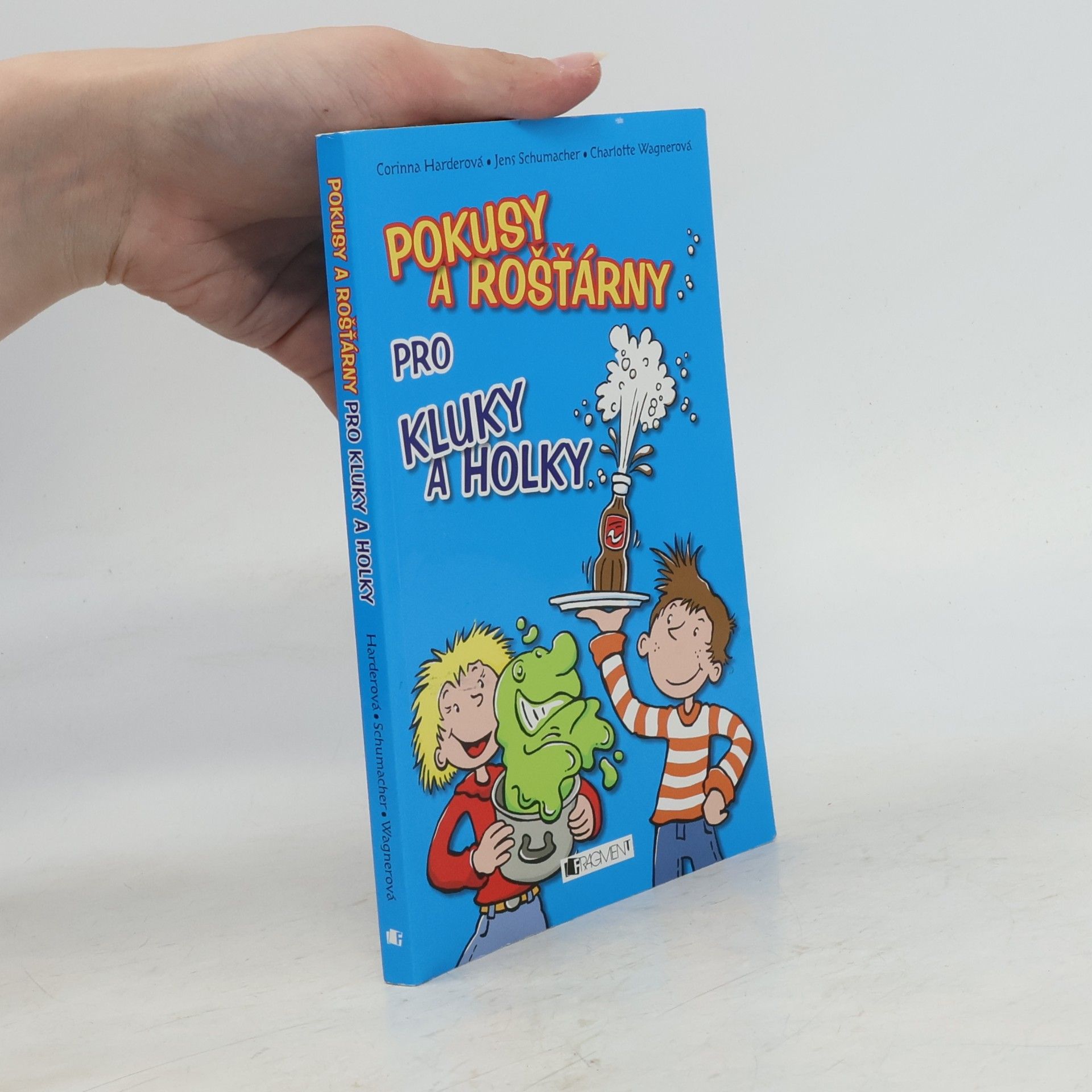 Charlotte Wagner Pokusy a rošťárny pro kluky a holky